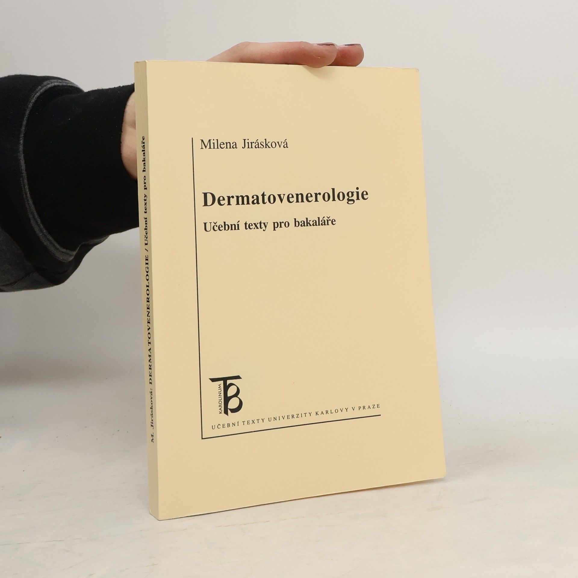 Milena Jirásková Dermatovenerologie : učební texty pro bakaláře
