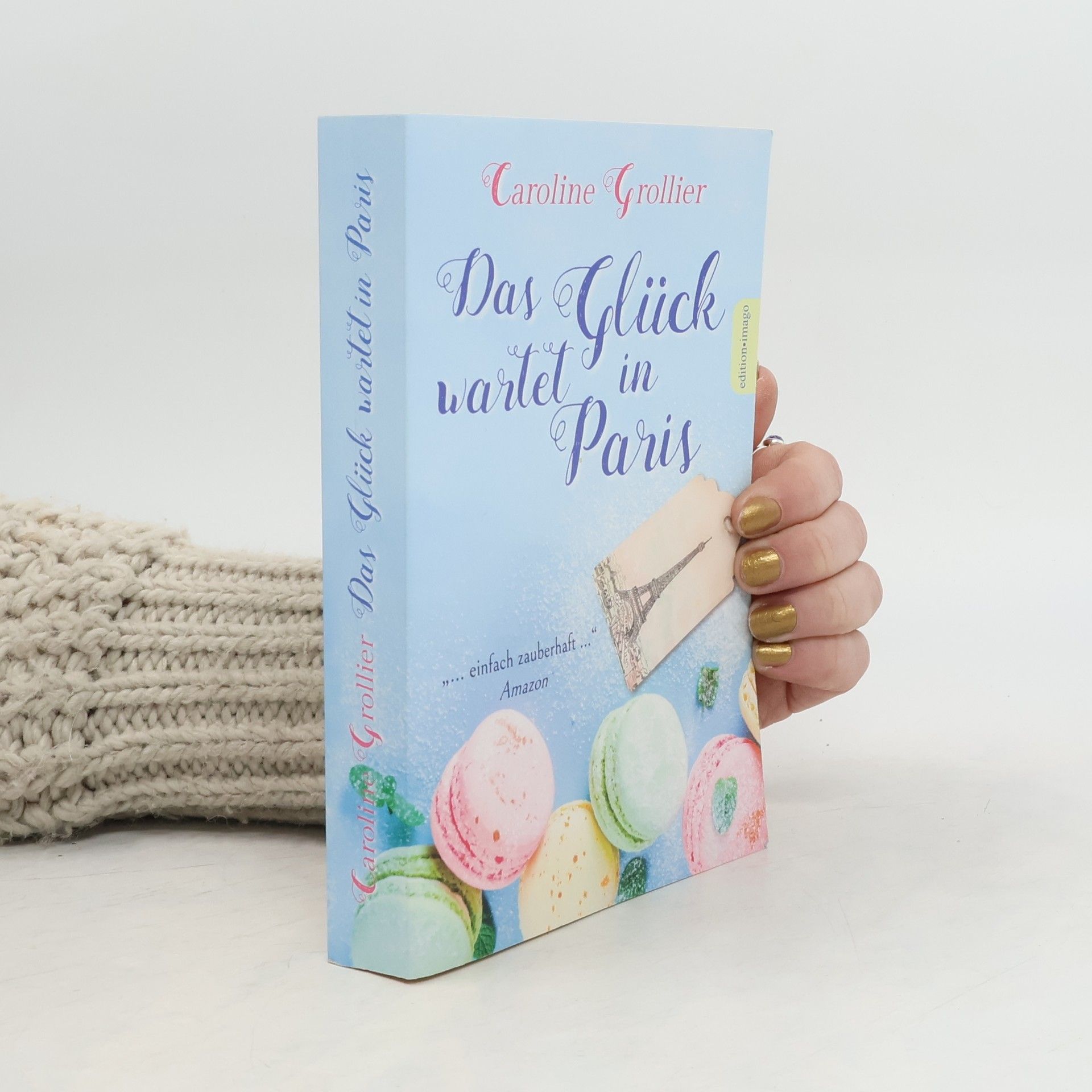 Caroline Grollier Das Glück wartet in Paris