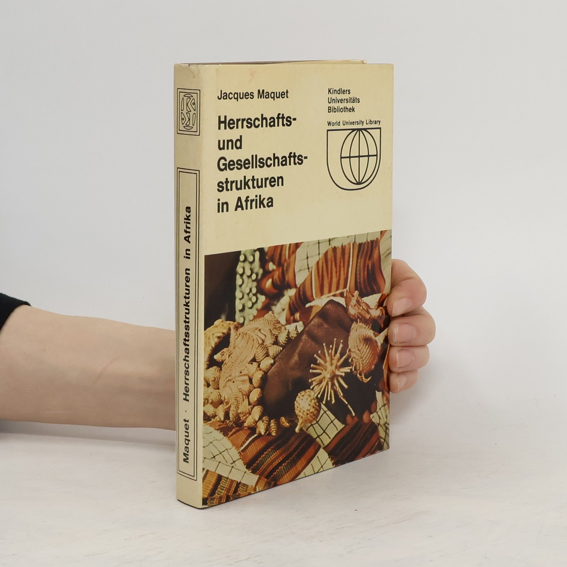 Jacques Maquet Herrschafts- und Gesellschaftsstrukturen in Afrika