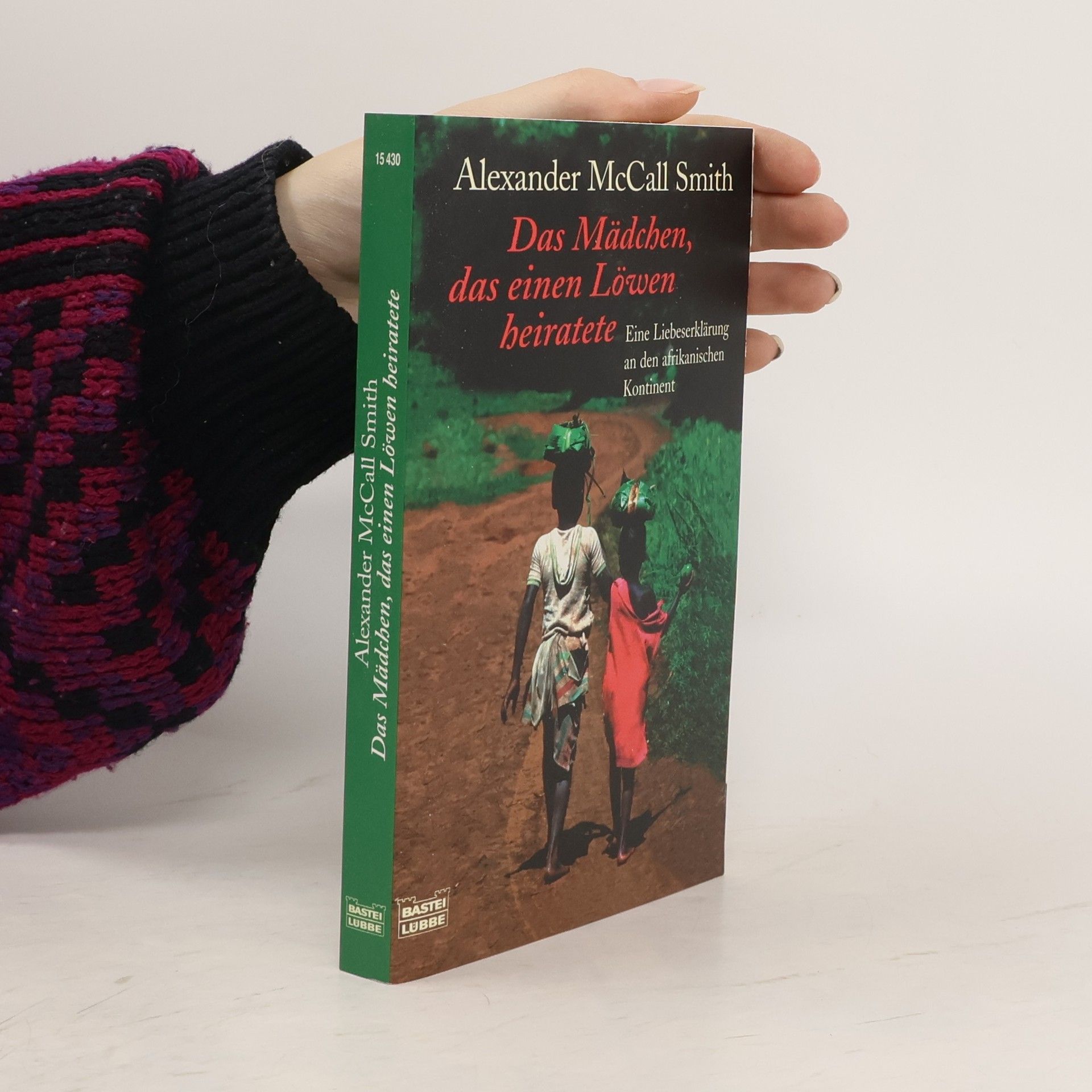 Alexander McCall Smith Das Mädchen, das einen Löwen heiratete