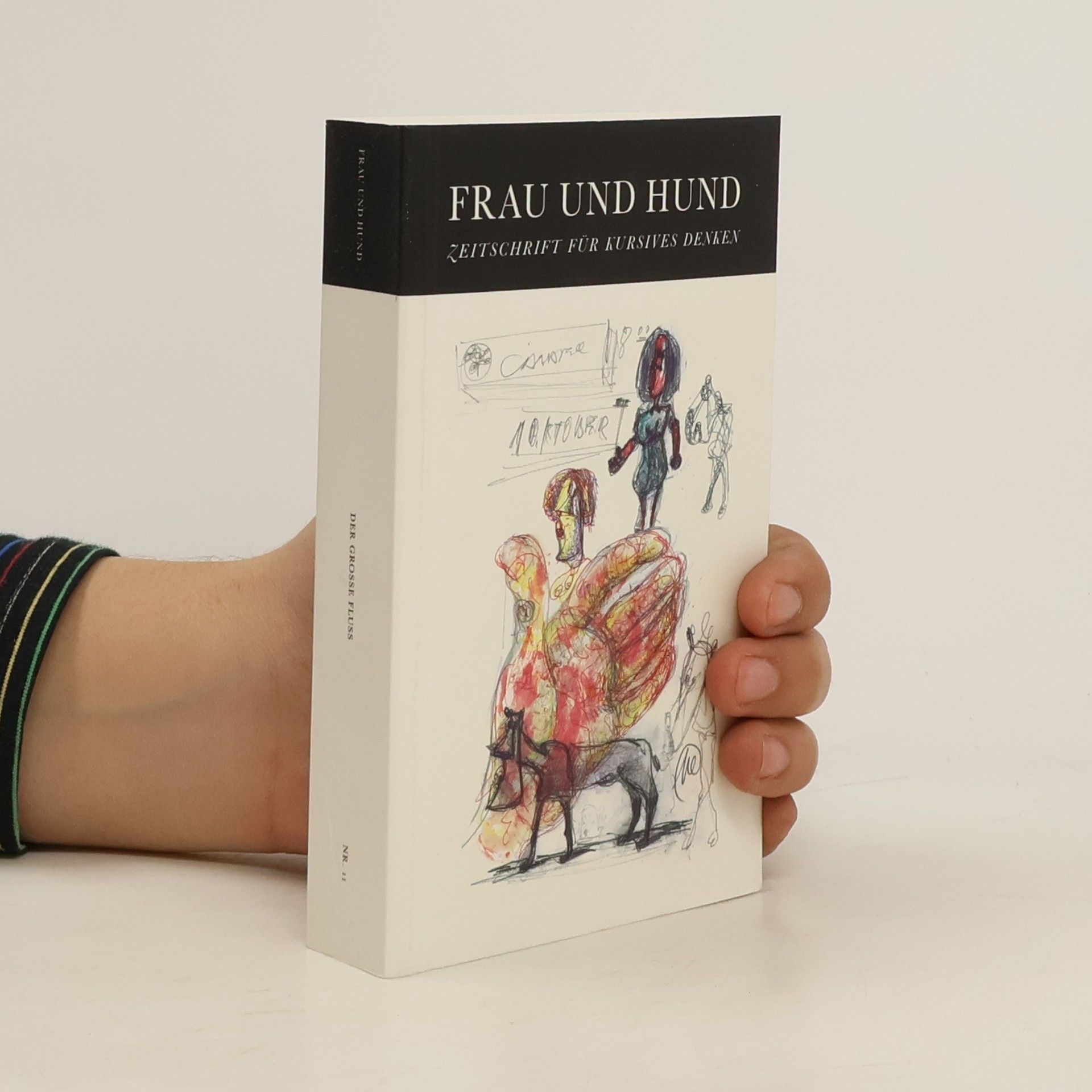 Collectif d'auteurs Frau und Hund. Zeitschrift für kursives Denken 11
