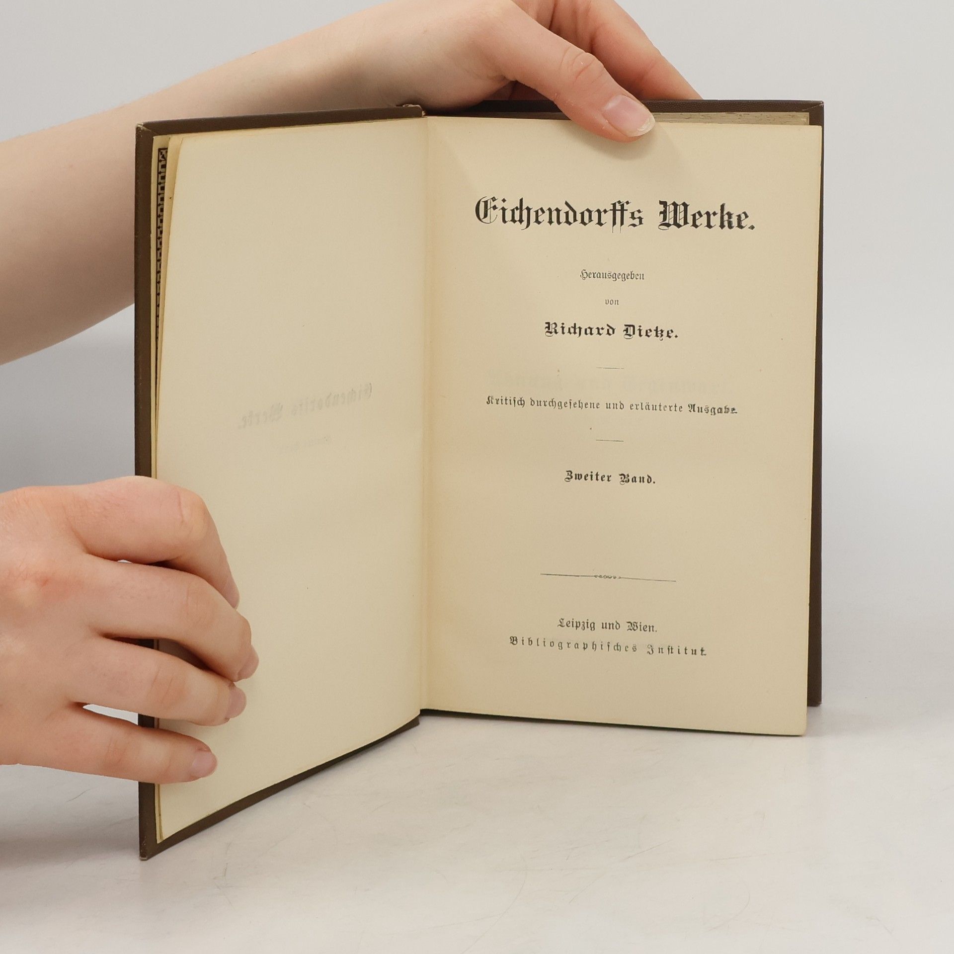 Richard Dietze Eichendorffs Werke. Zweiter Band