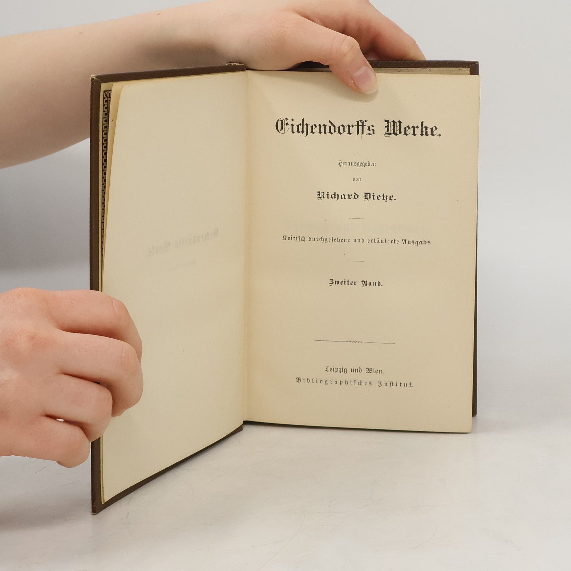 Richard Dietze Eichendorffs Werke. Zweiter Band