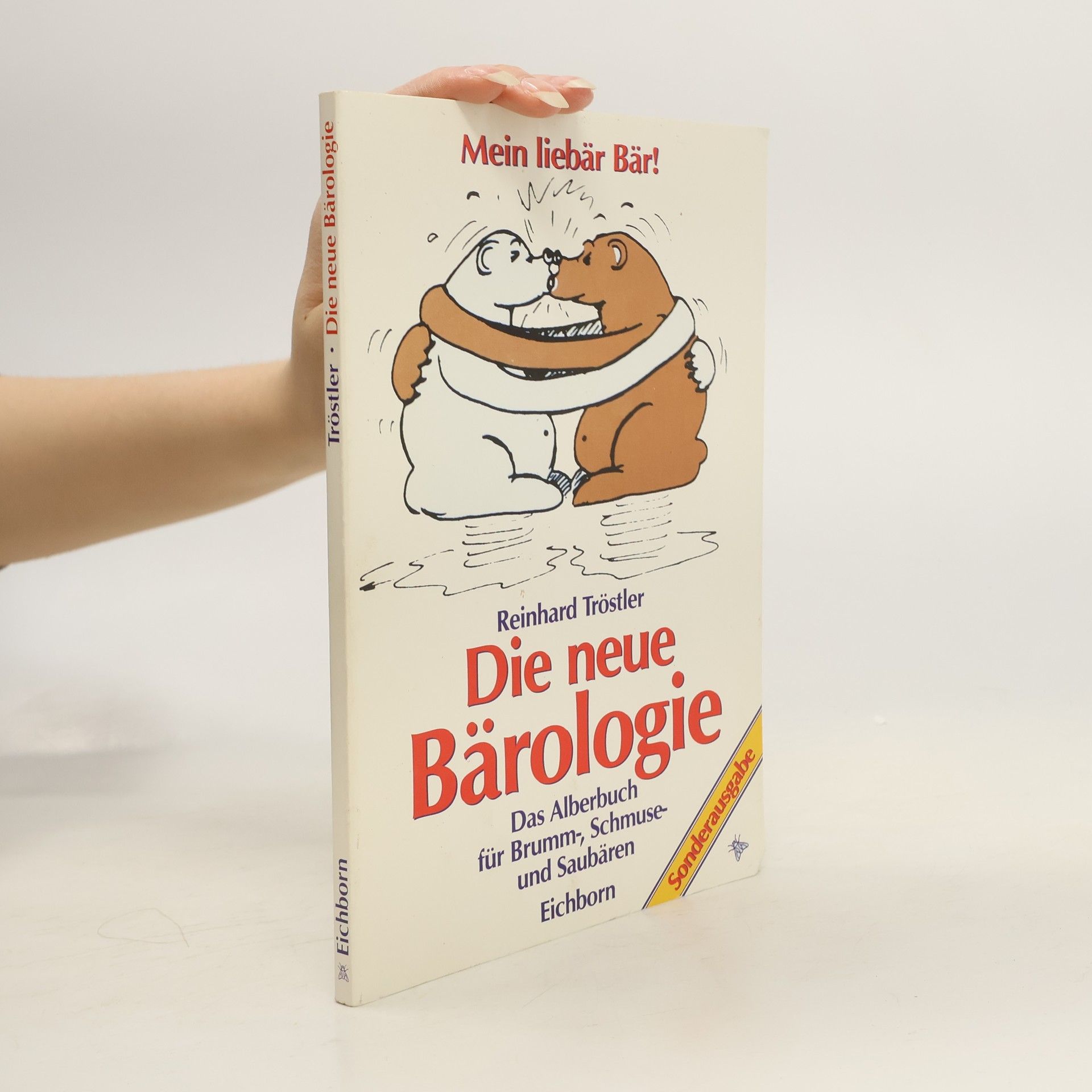 Reinhard Tröstler Die neue Bärologie