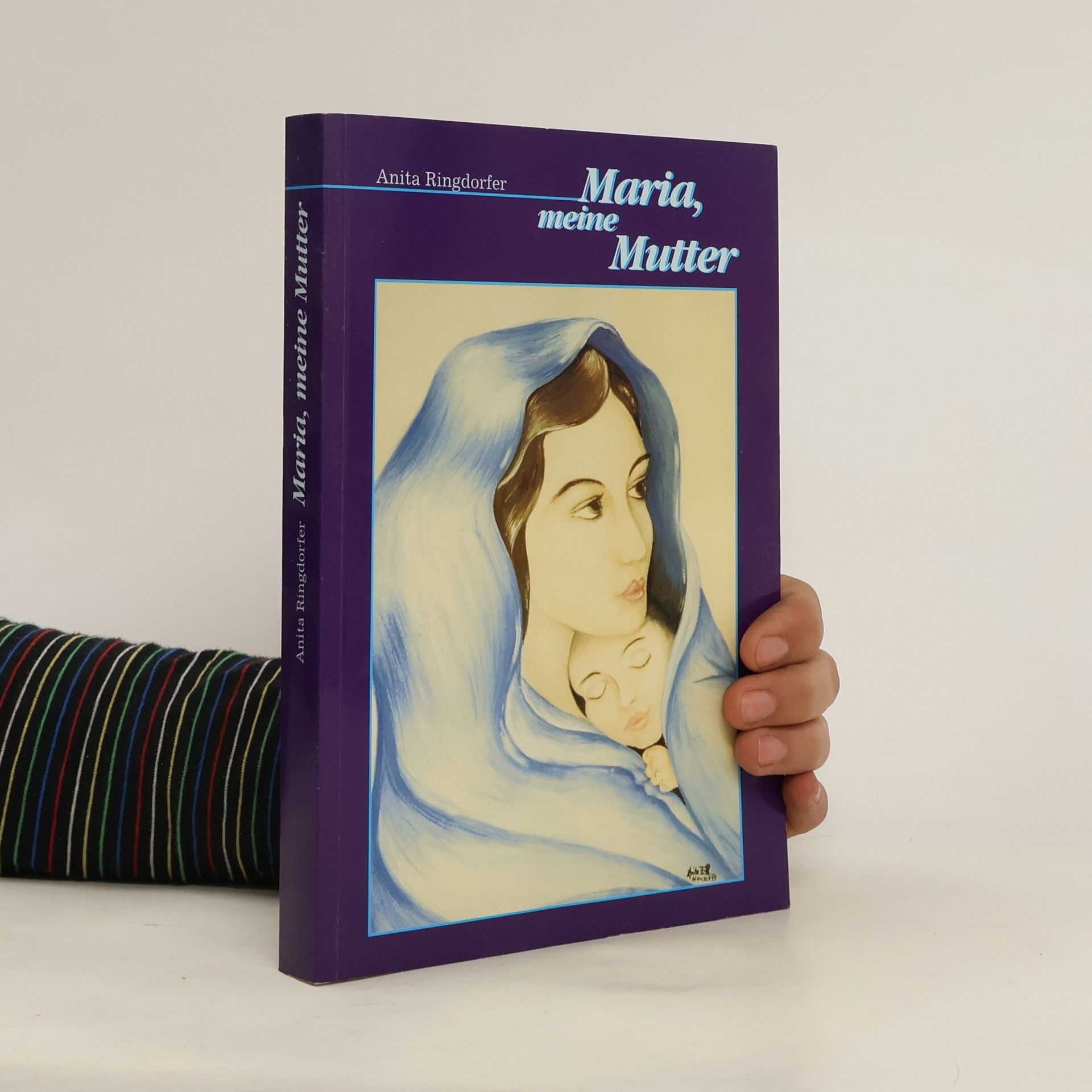 Anita Ringdorfer Maria, meine Mutter