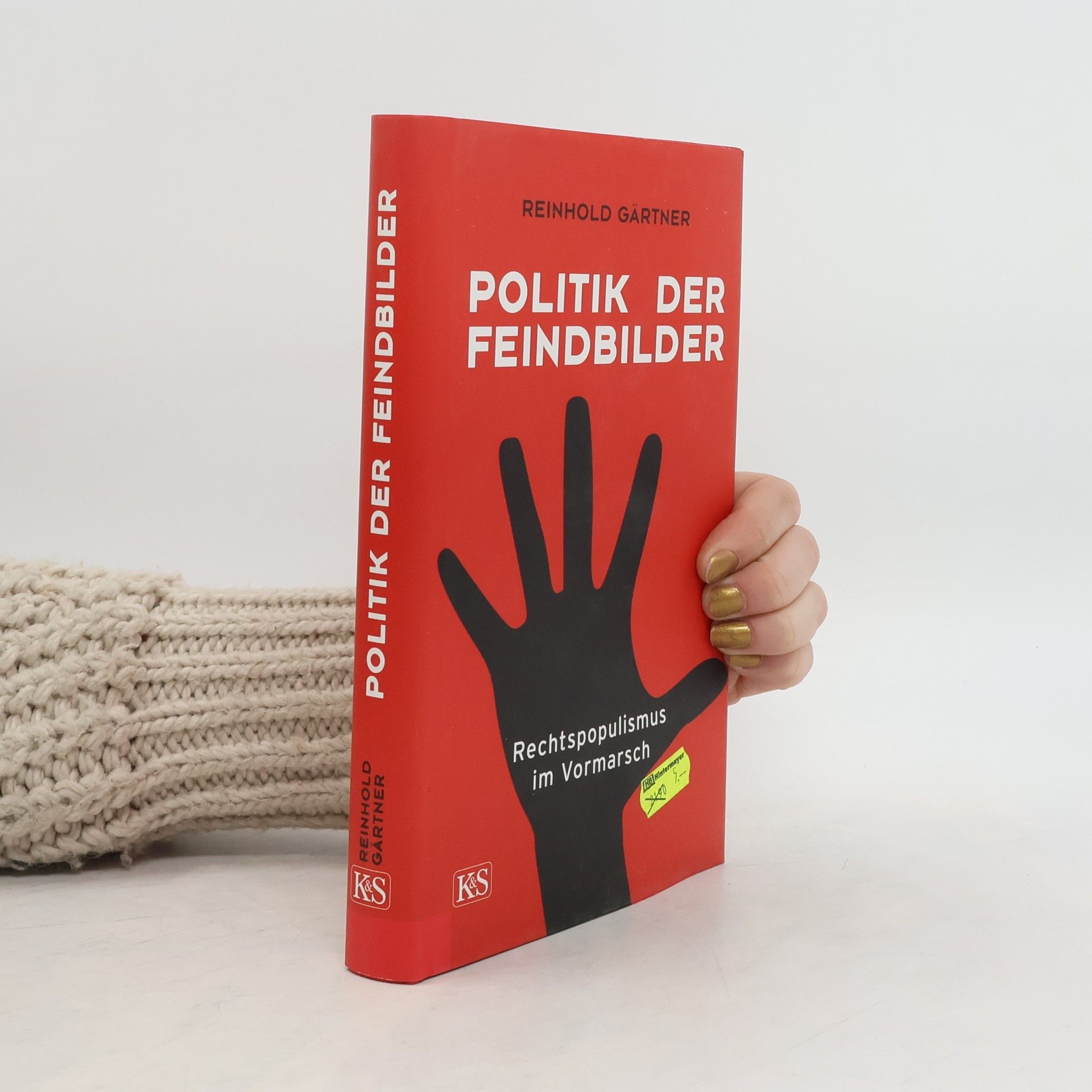 Reinhold Gärtner Politik der Feindbilder