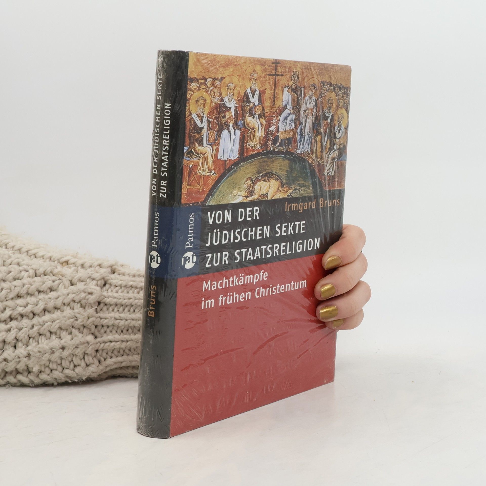Irmgard Bruns Von der jüdischen Sekte zur Staatsreligion