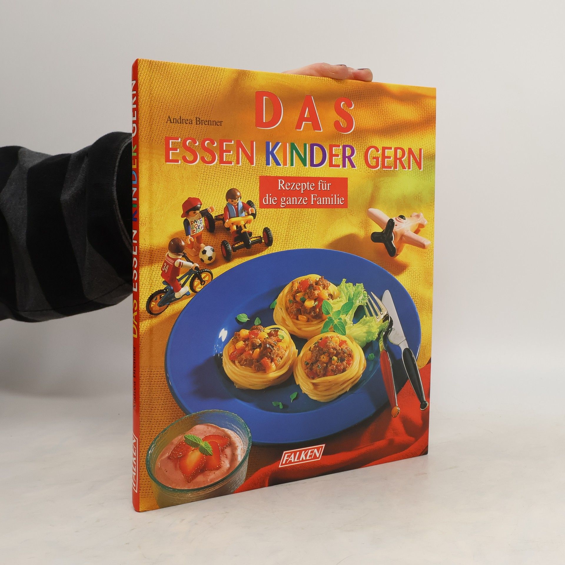 Andrea Brenner-Ruchti Das essen Kinder gern