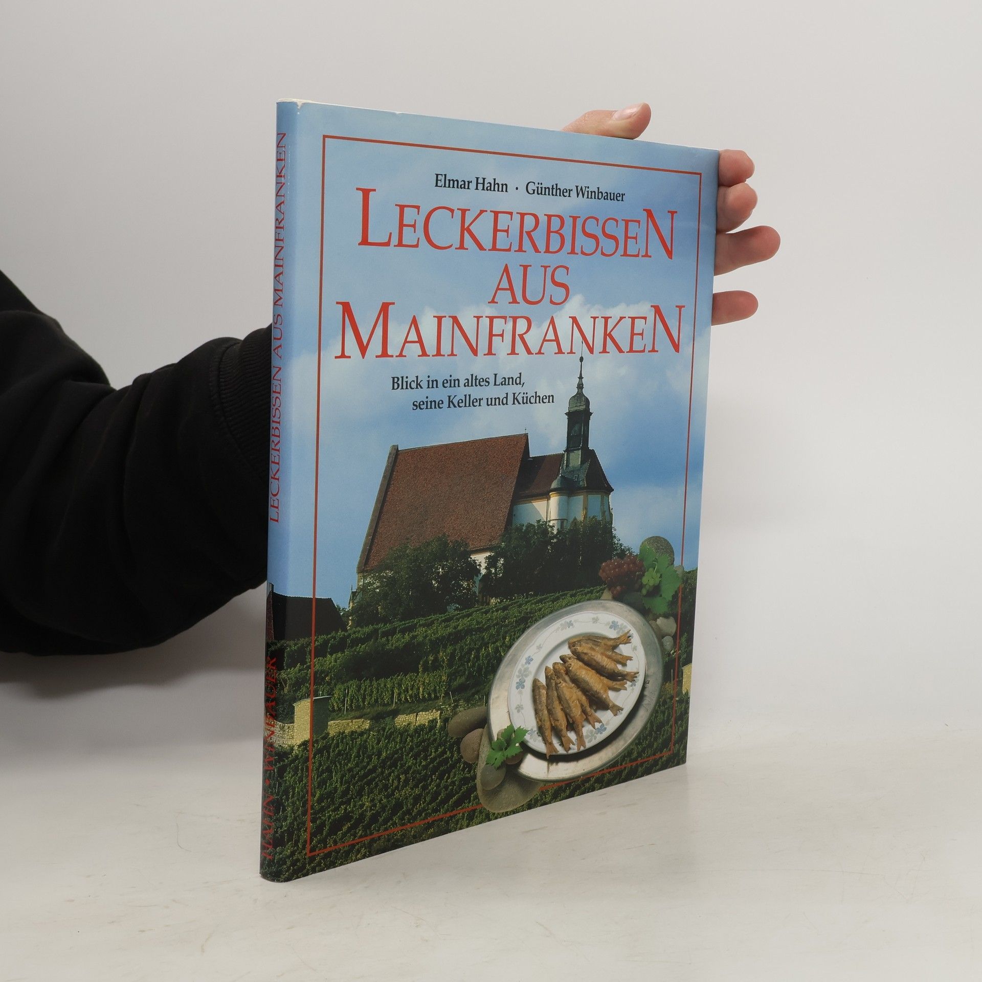 Elmar Hahn Leckerbissen aus Mainfranken
