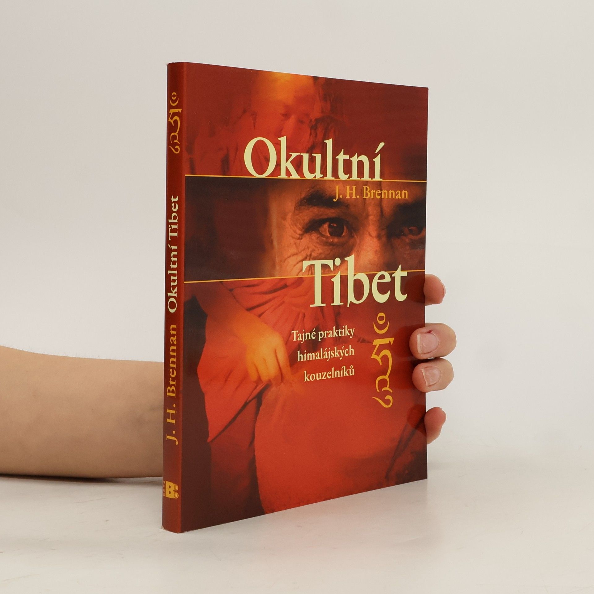 J. H. Brennan Okultní Tibet. Tajné praxe himalájské magie