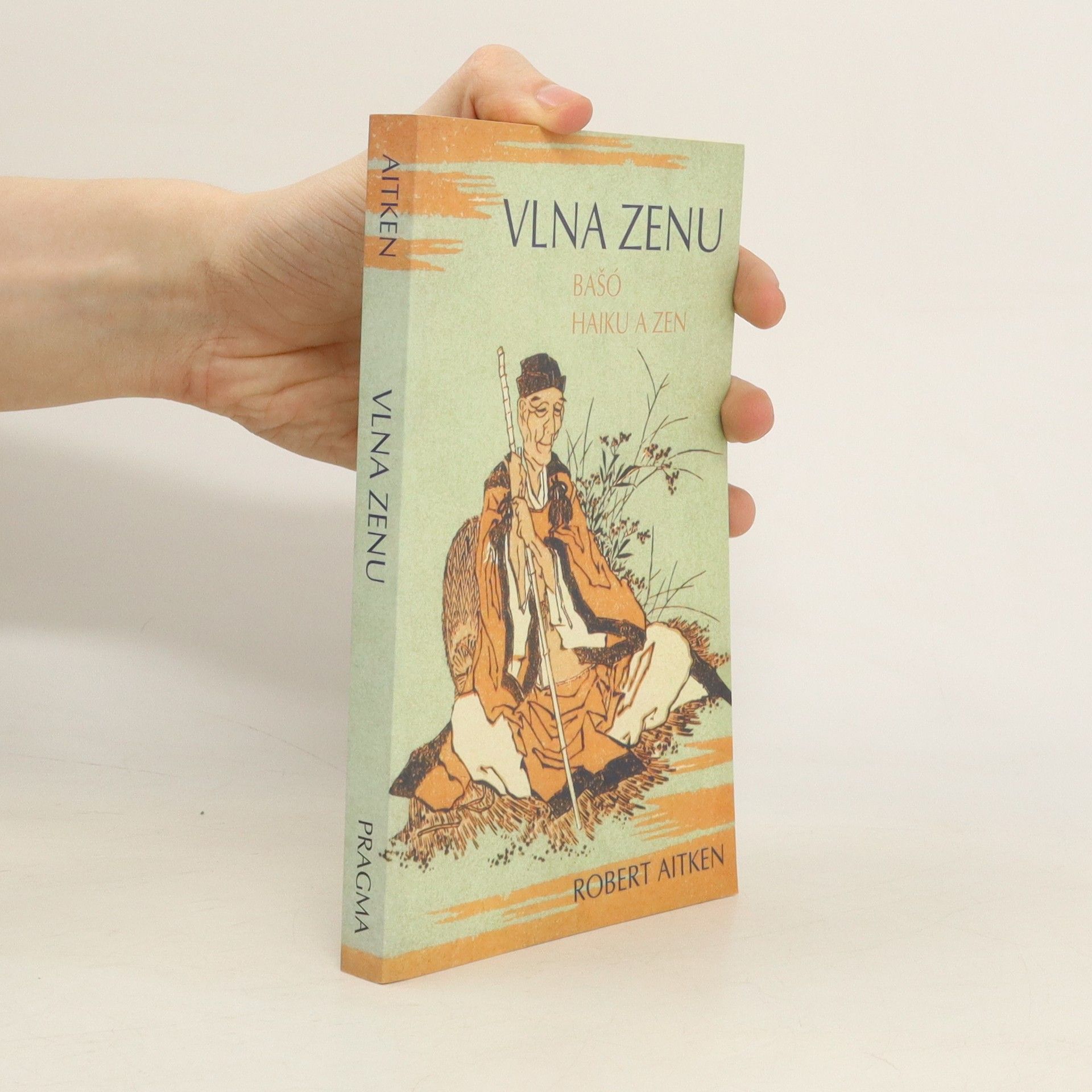 Robert Baker Dairyu Chotan Aitken Vlna zenu. Bašó, haiku a zen
