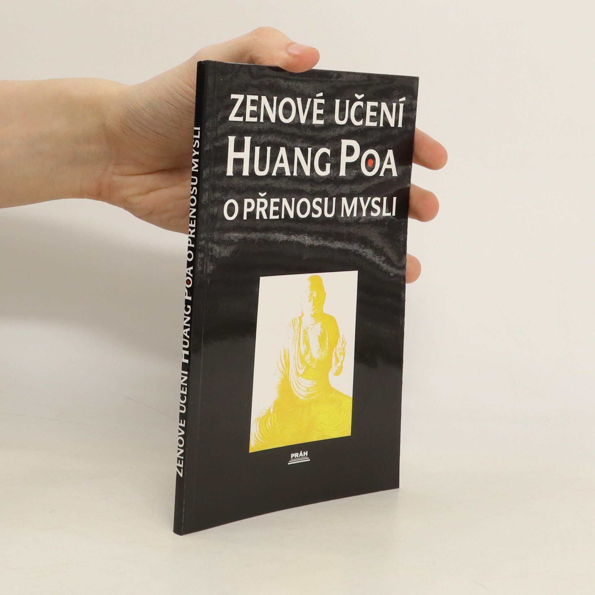 Huangbo Zenové učení Huang Poa o přenosu mysli