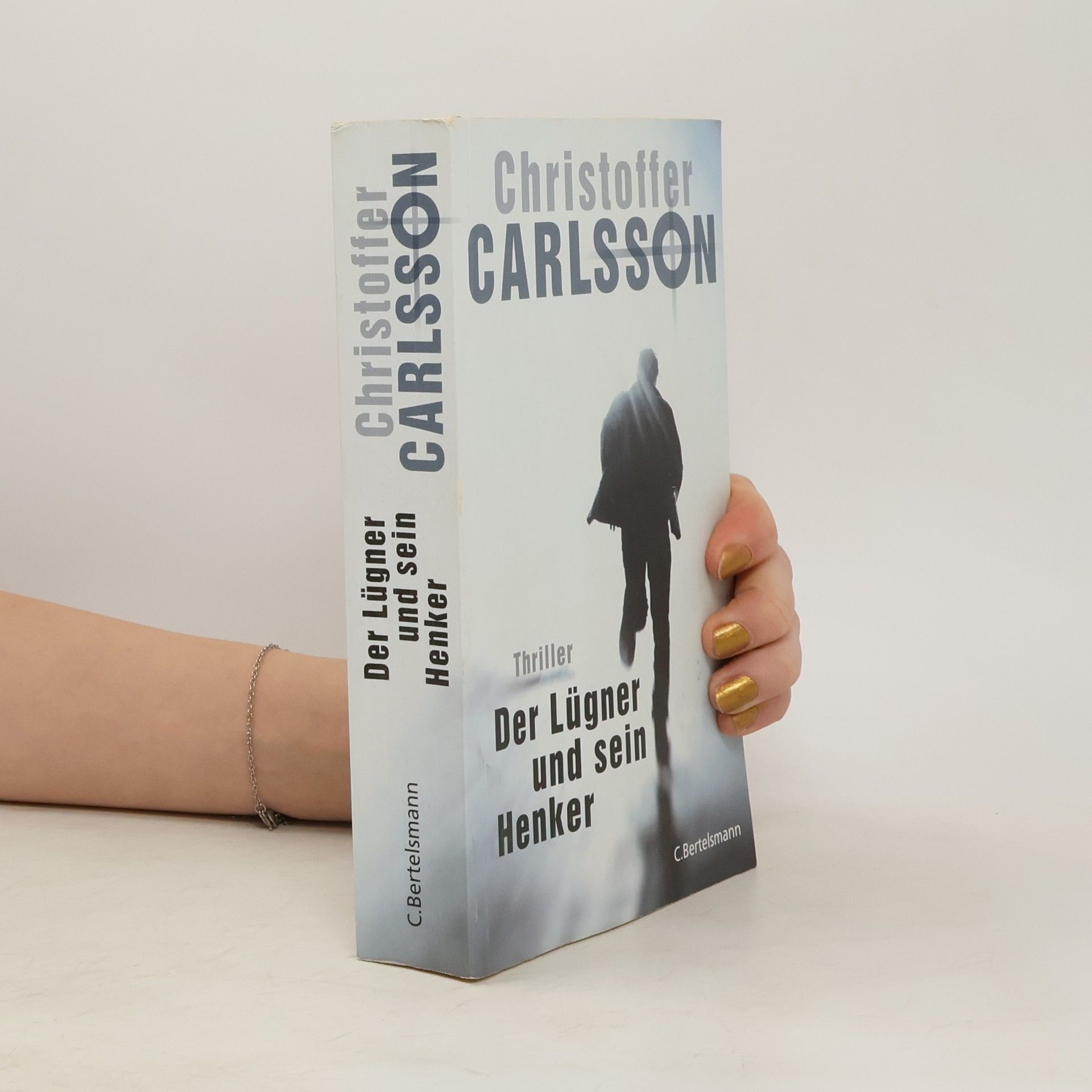 Christoffer Carlsson Der Lügner und sein Henker