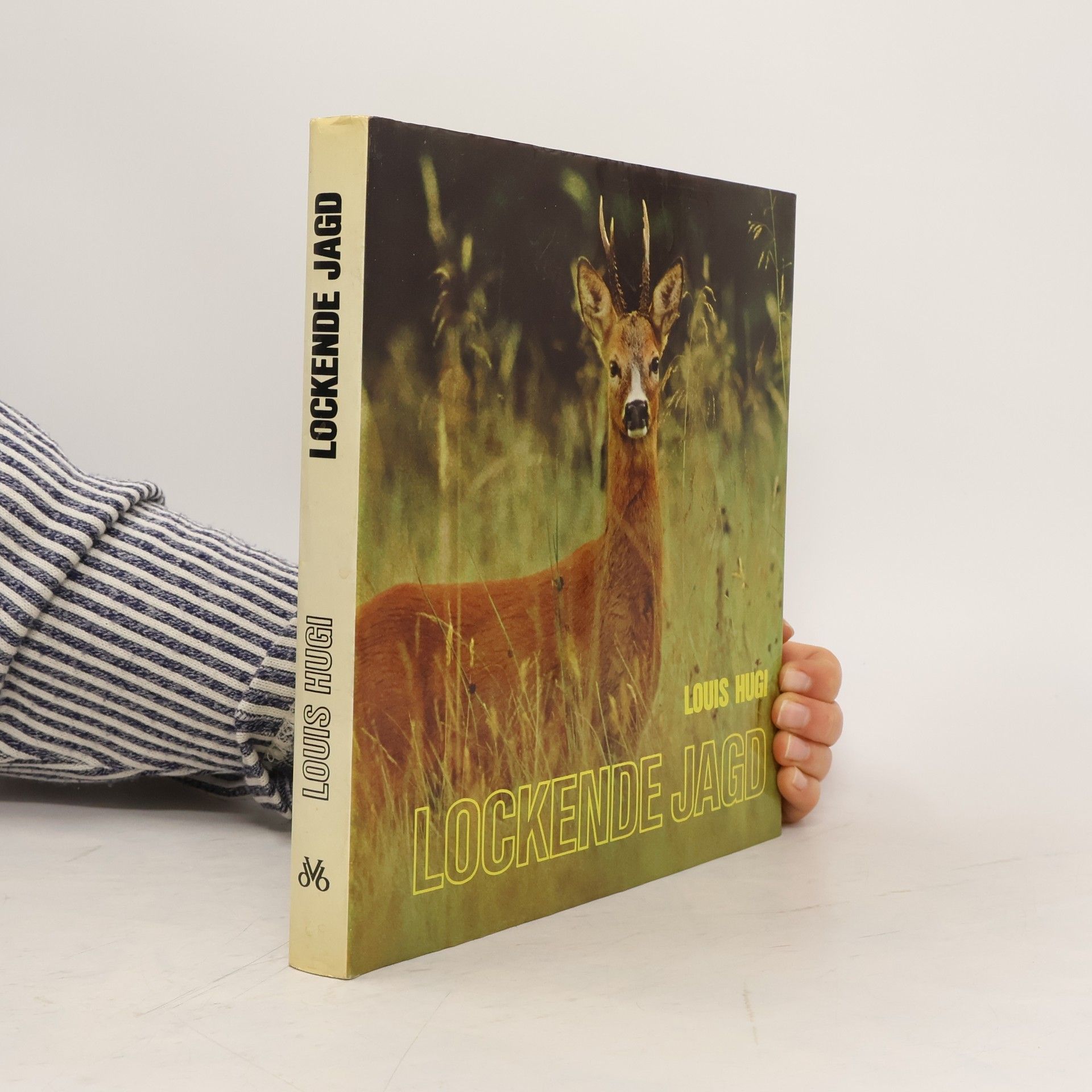 Louis Hugi Lockende Jagd