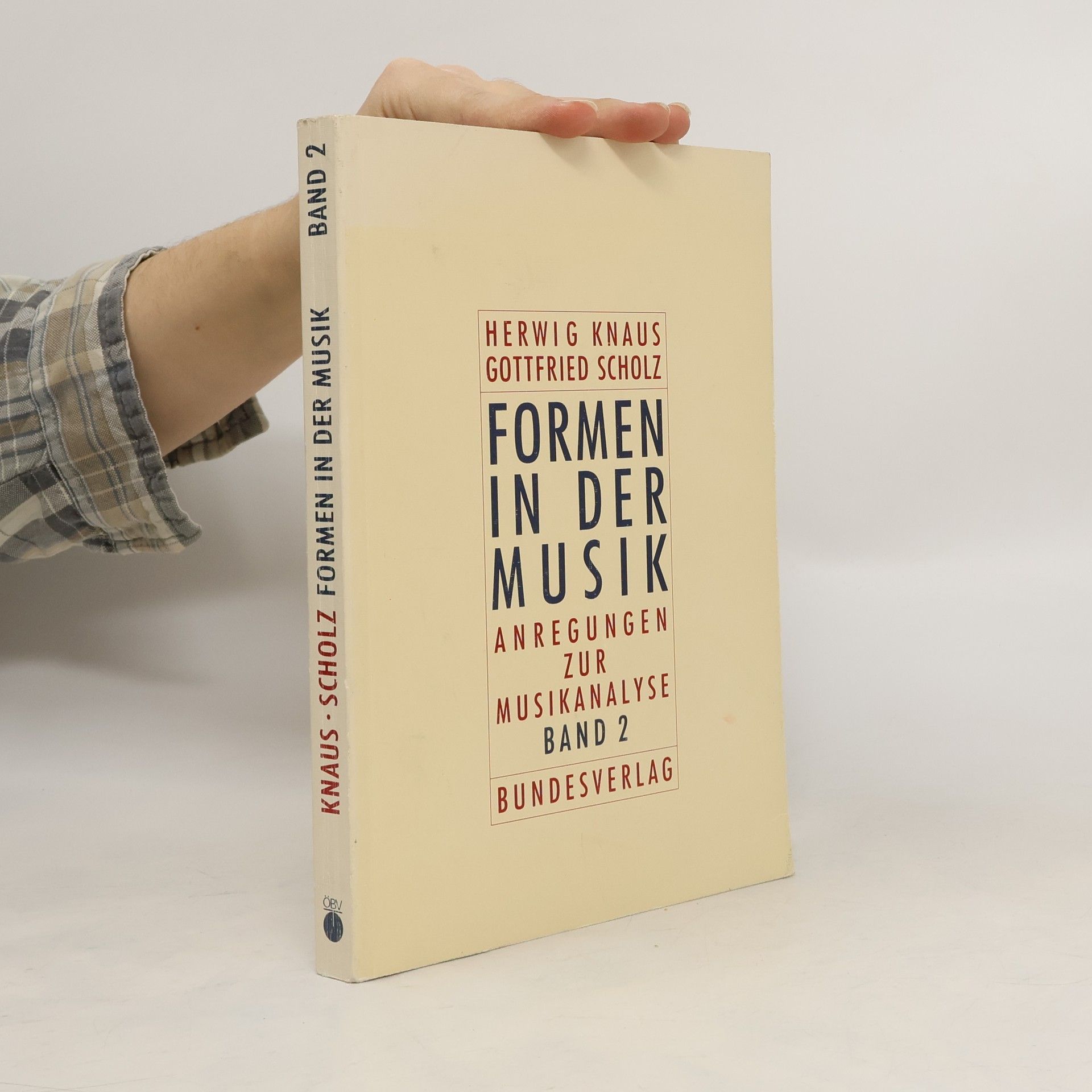 Herwig Knaus Formen in der Musik. Band 2, Anregungen zur Musikanalyse