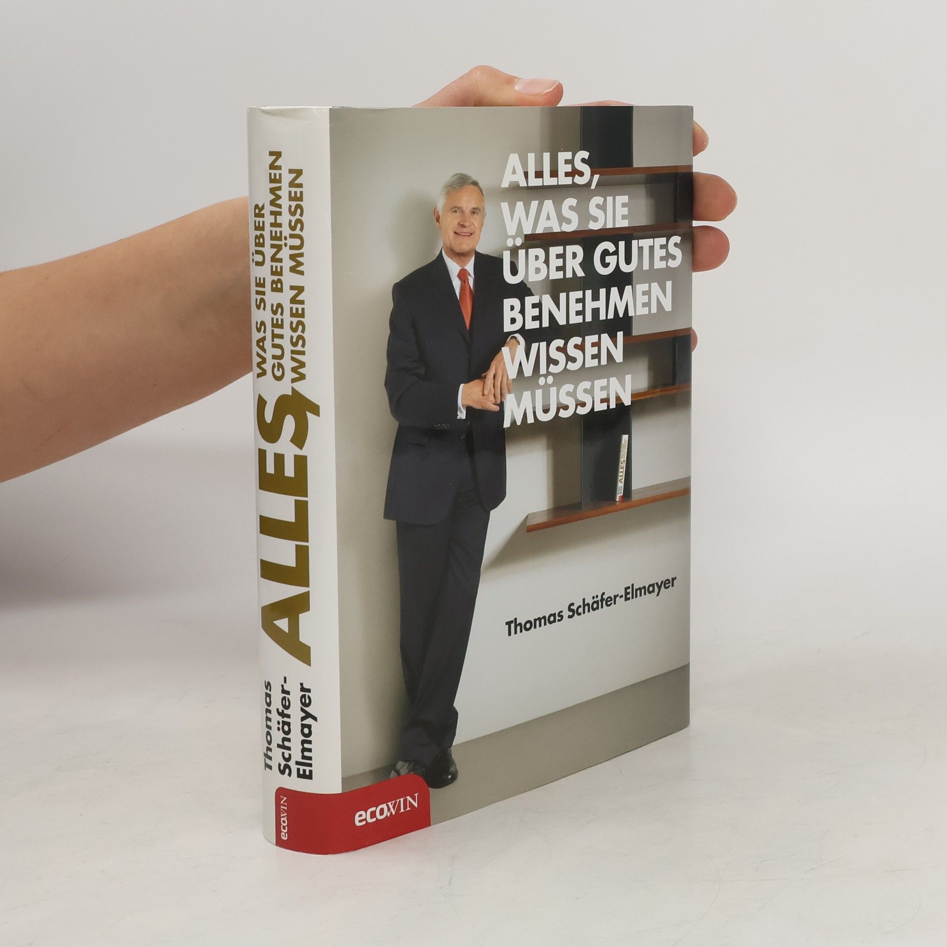 Thomas Schäfer-Elmayer Alles, was Sie über gutes Benehmen wissen müssen