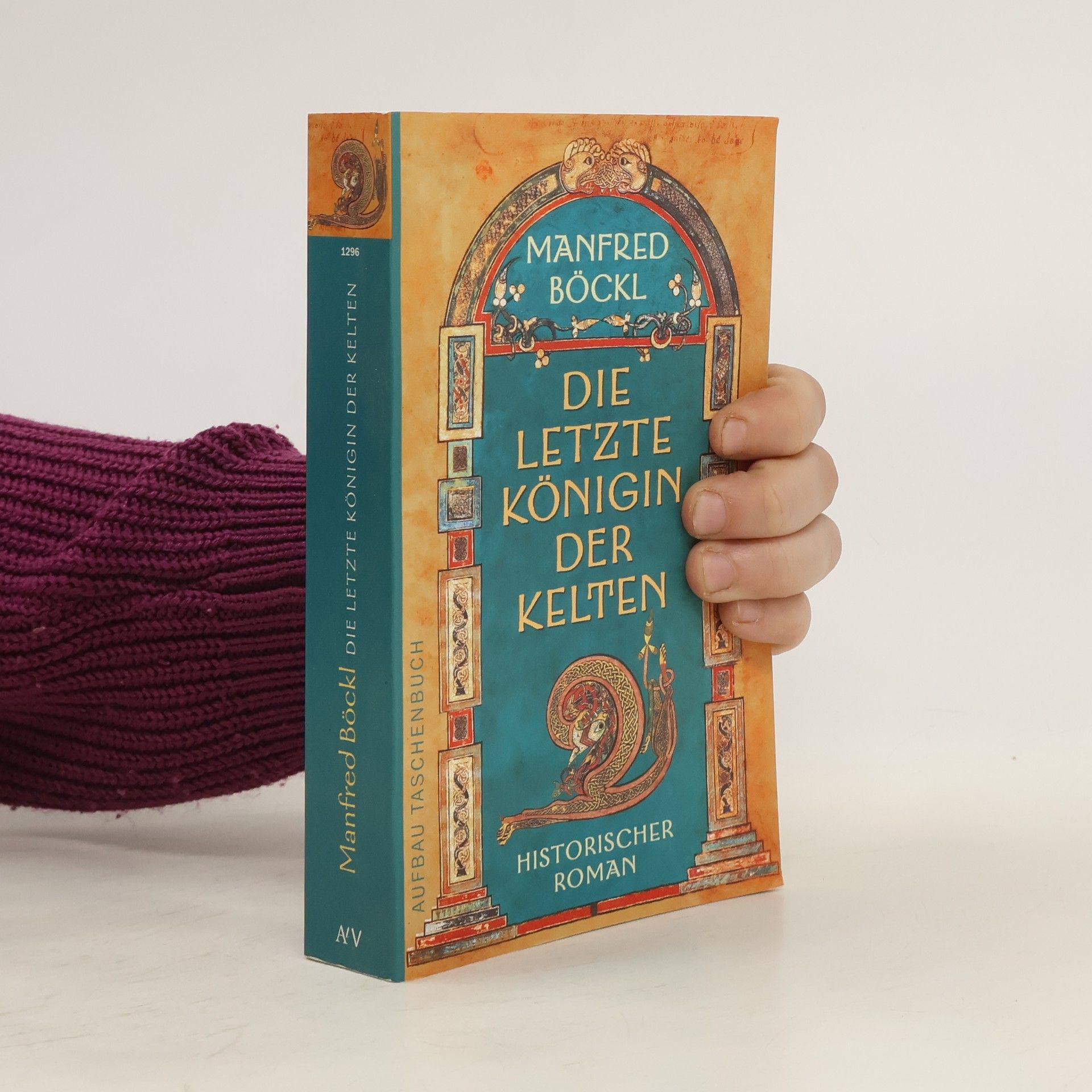 Manfred Böckl Die letzte Königin der Kelten