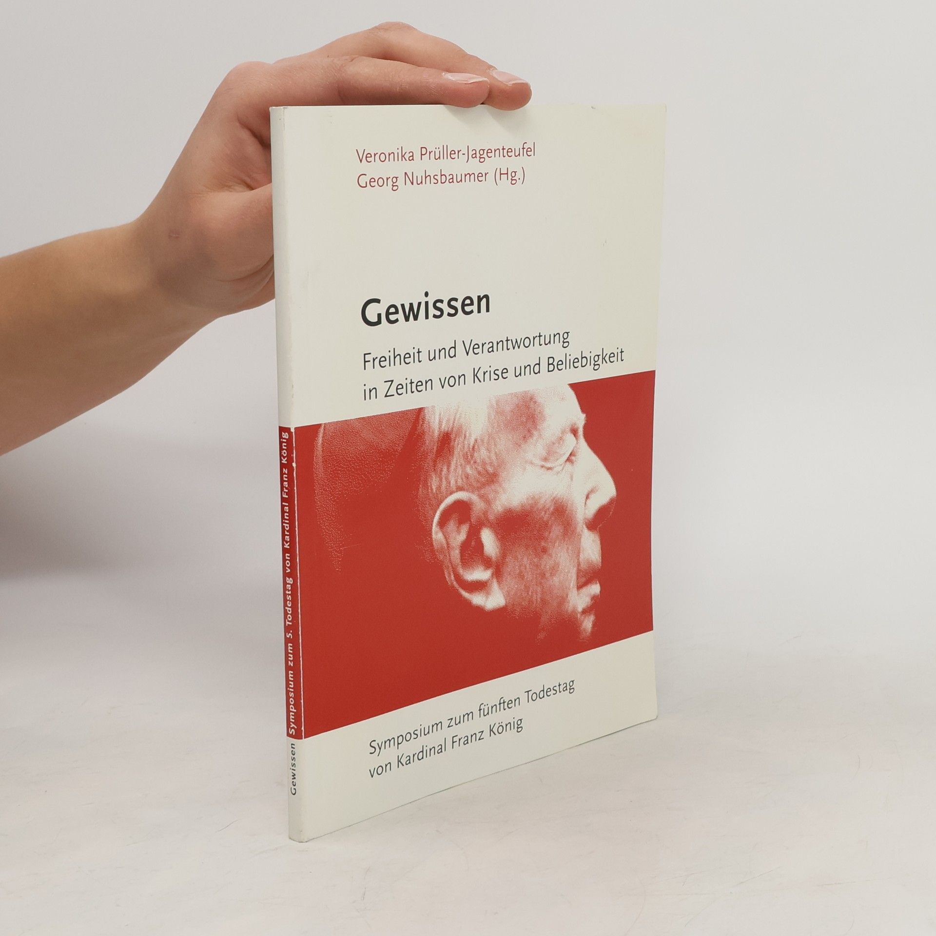 Autorenkollektiv Gewissen. Freiheit und Verantwortung in Zeiten von Krise und Beliebigkeit