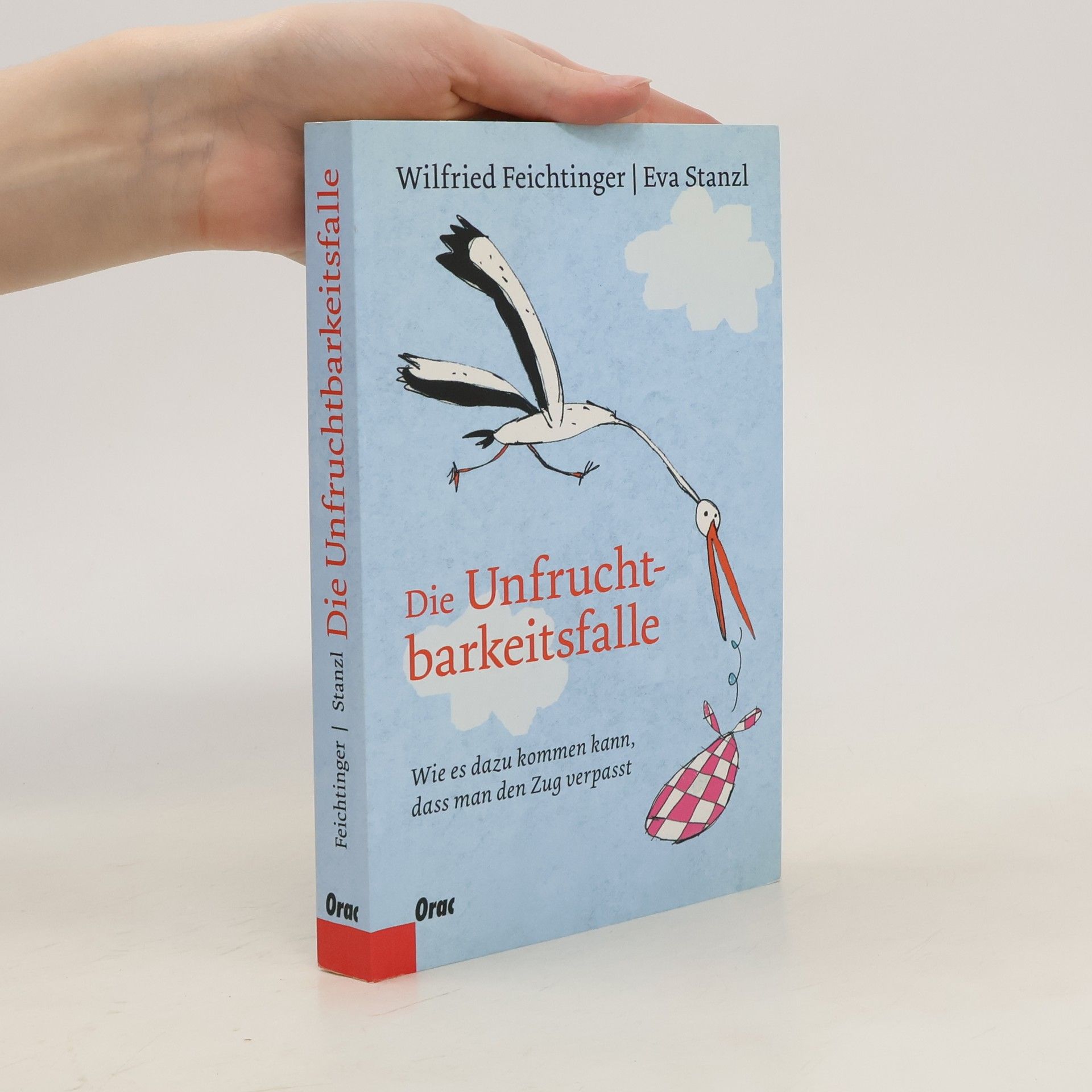 Wilfried Feichtinger Die Unfruchtbarkeitsfalle