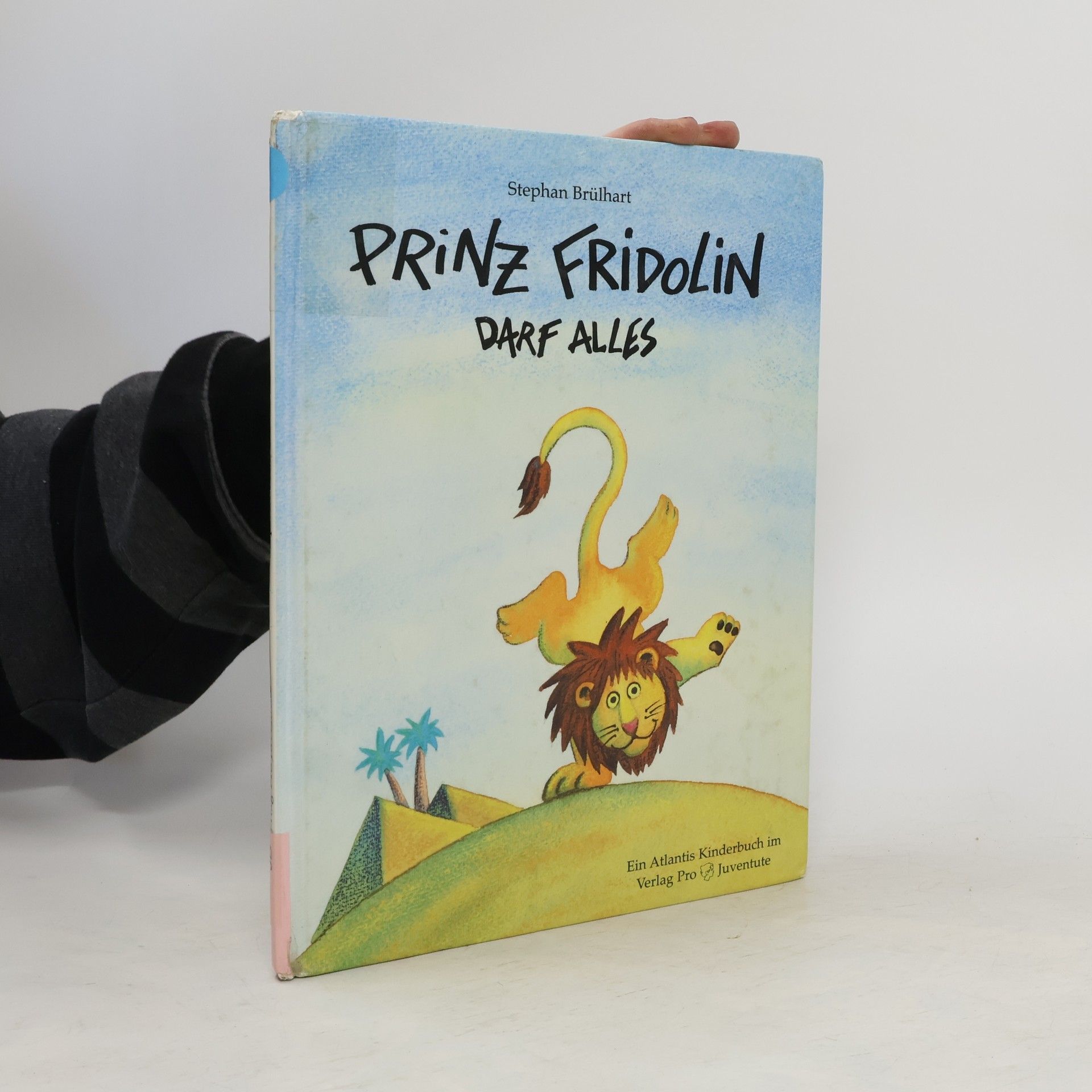 Stephan Brülhart Prinz Fridolin darf alles