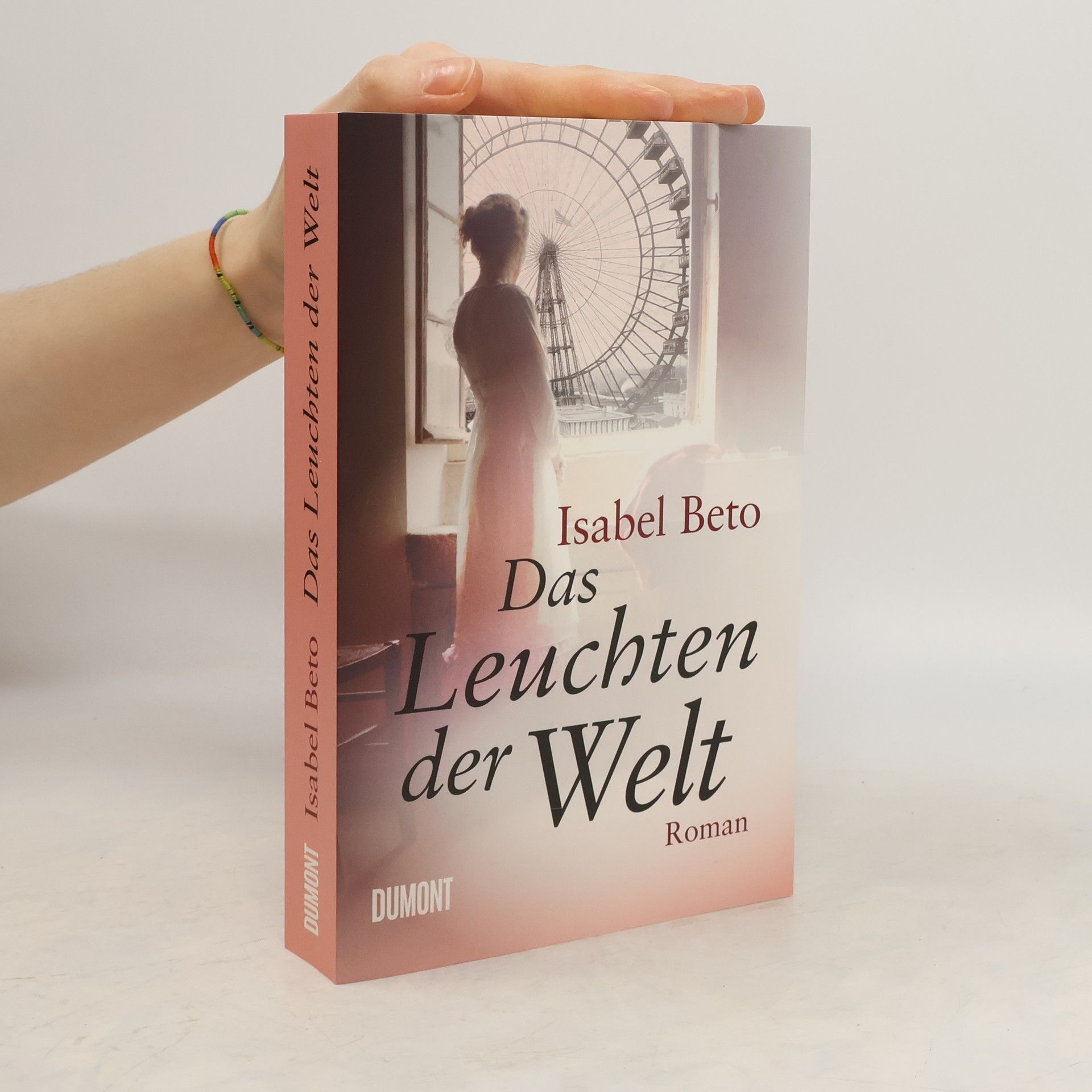 Isabel Beto Das Leuchten der Welt
