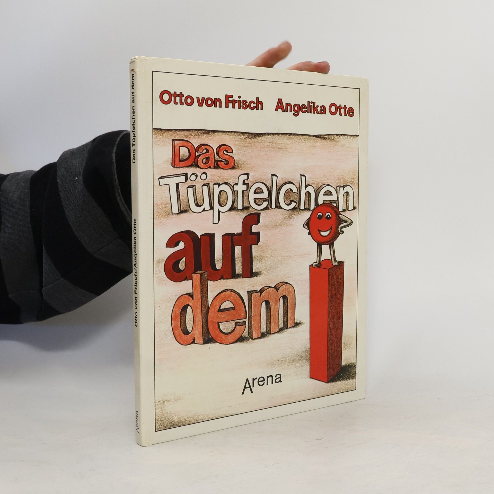 Otto von Frisch Das Tüpfelchen auf dem