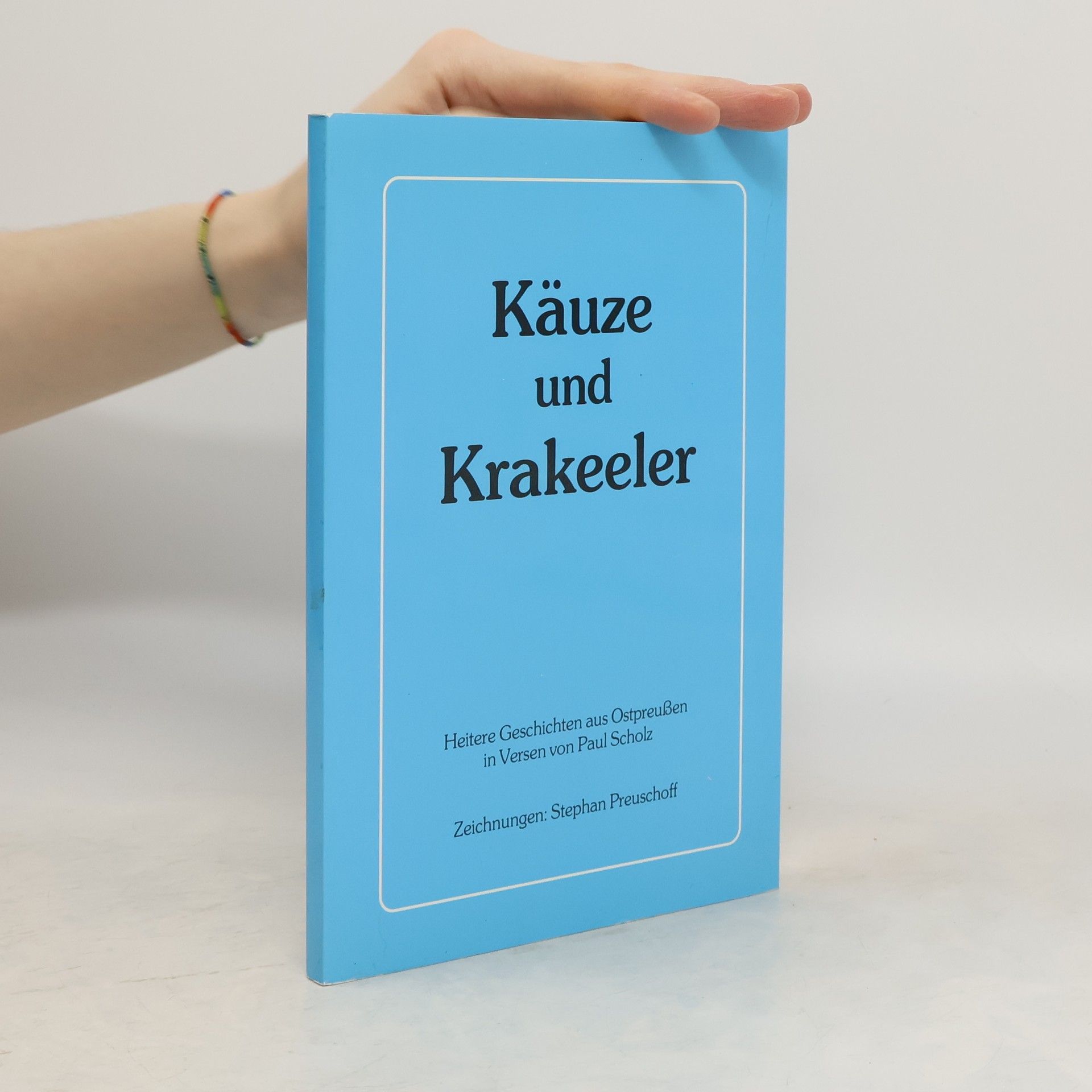 Matthias Paul Scholz Käuze und Krakeeler