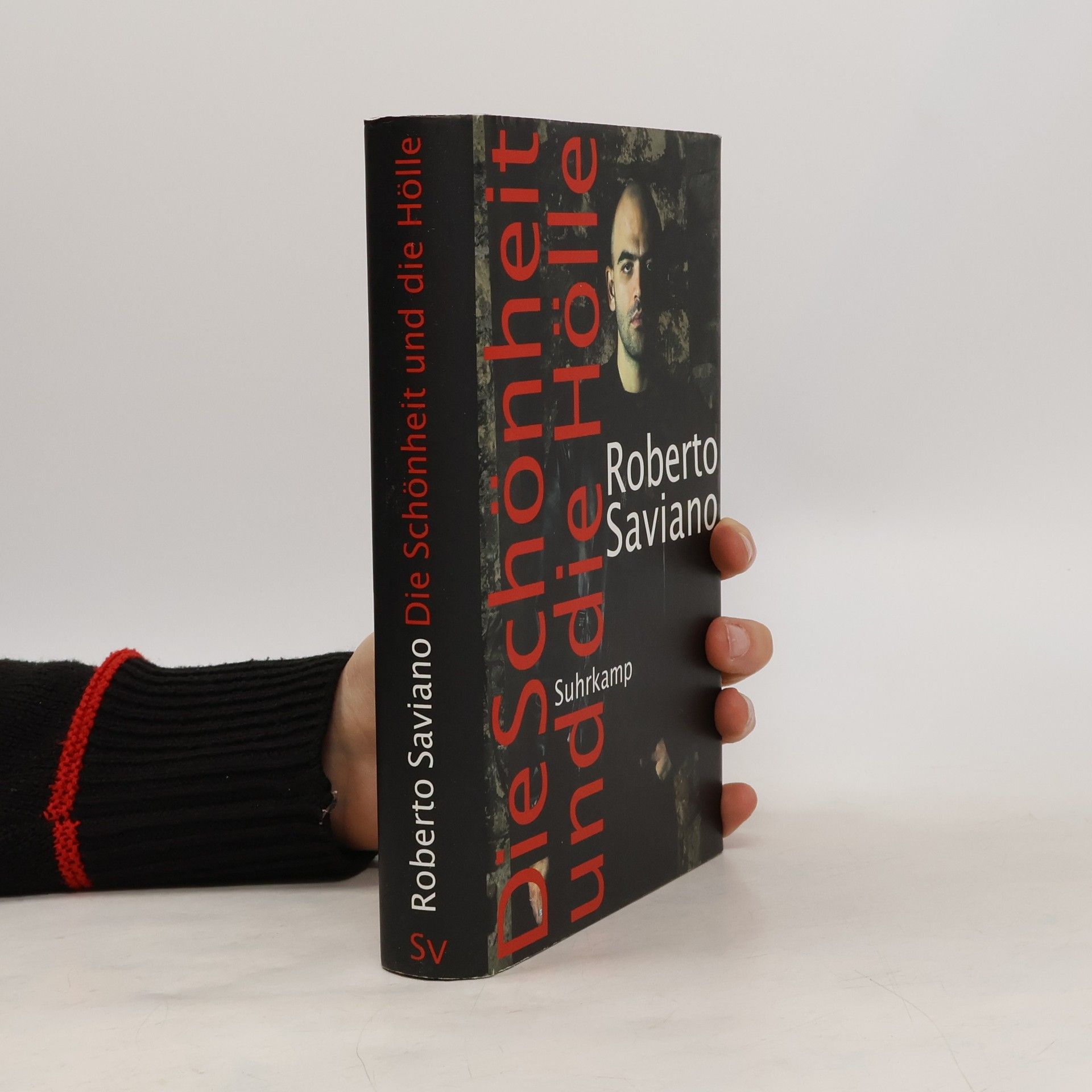 Roberto Saviano Die Schönheit und die Hölle