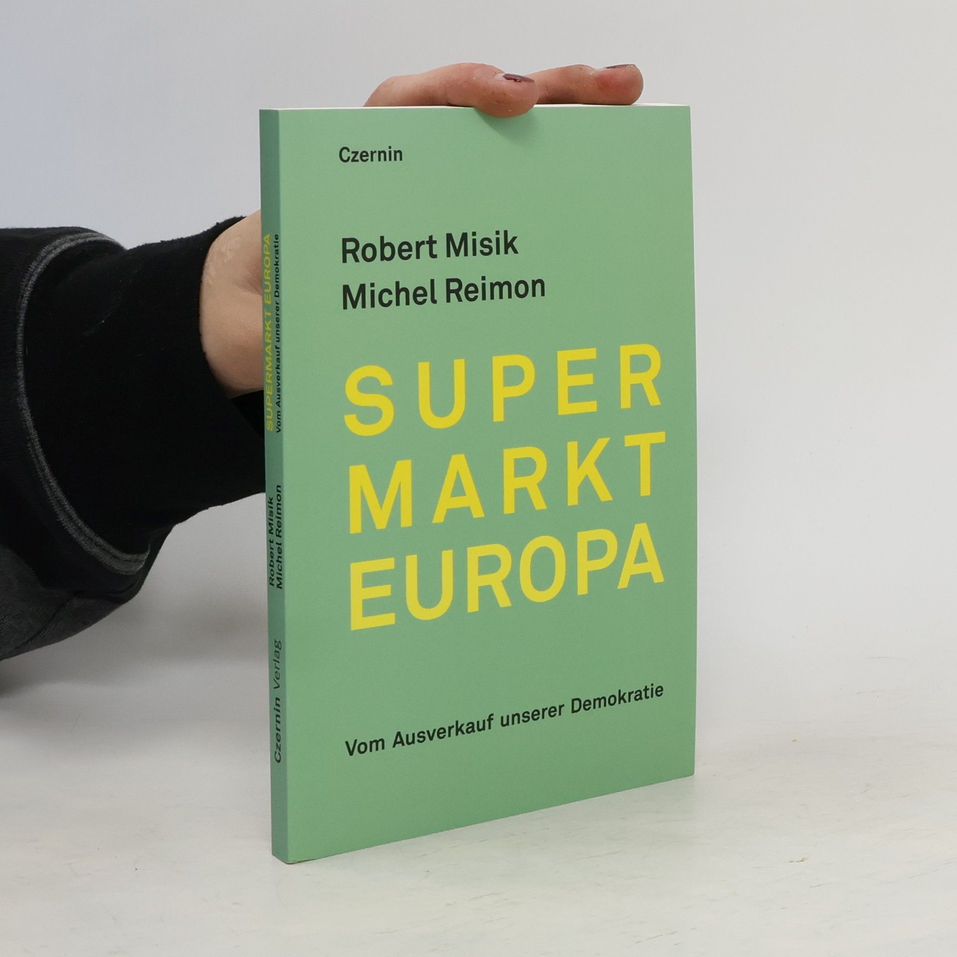 Robert Misik Supermarkt Europa