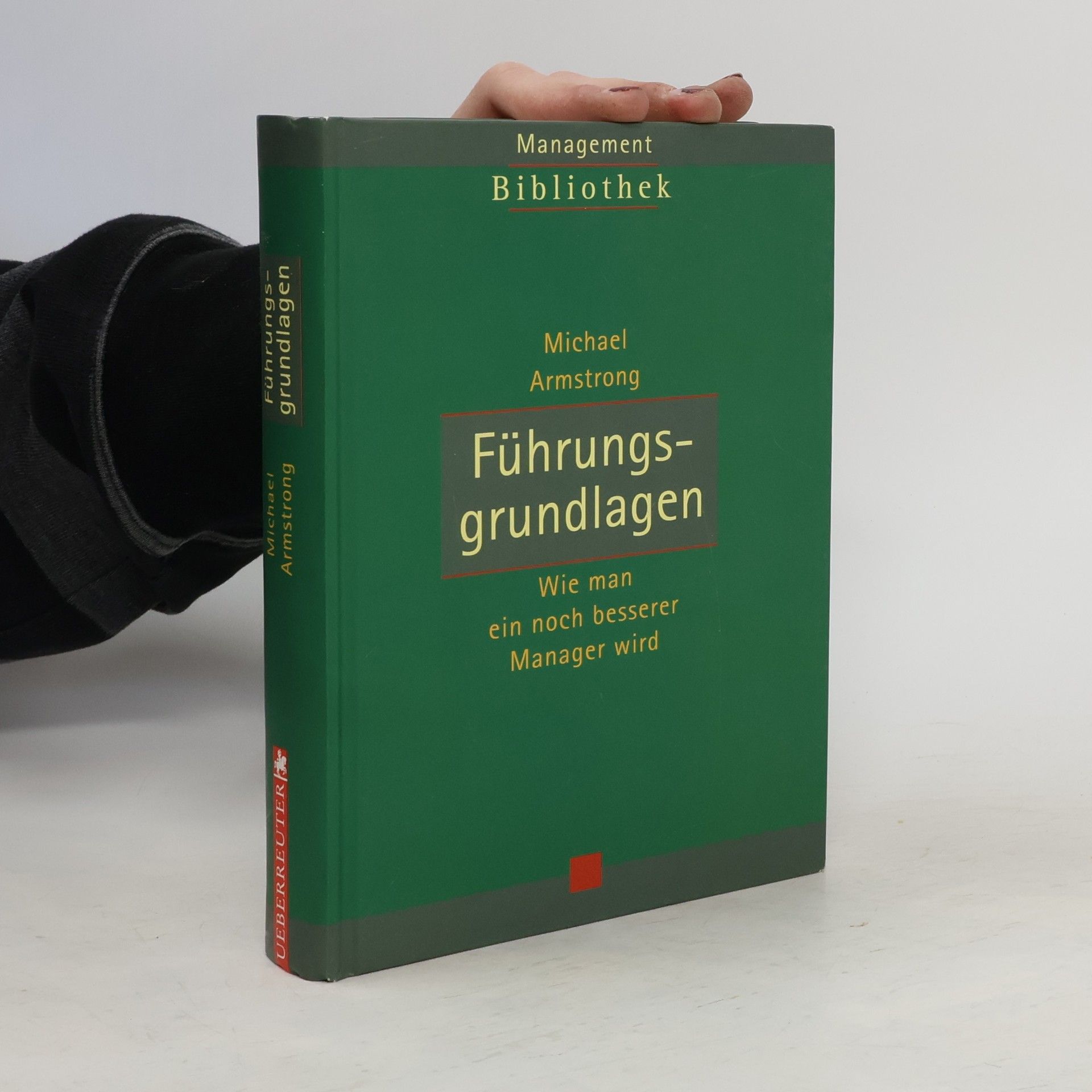 Michael Armstrong Führungsgrundlagen