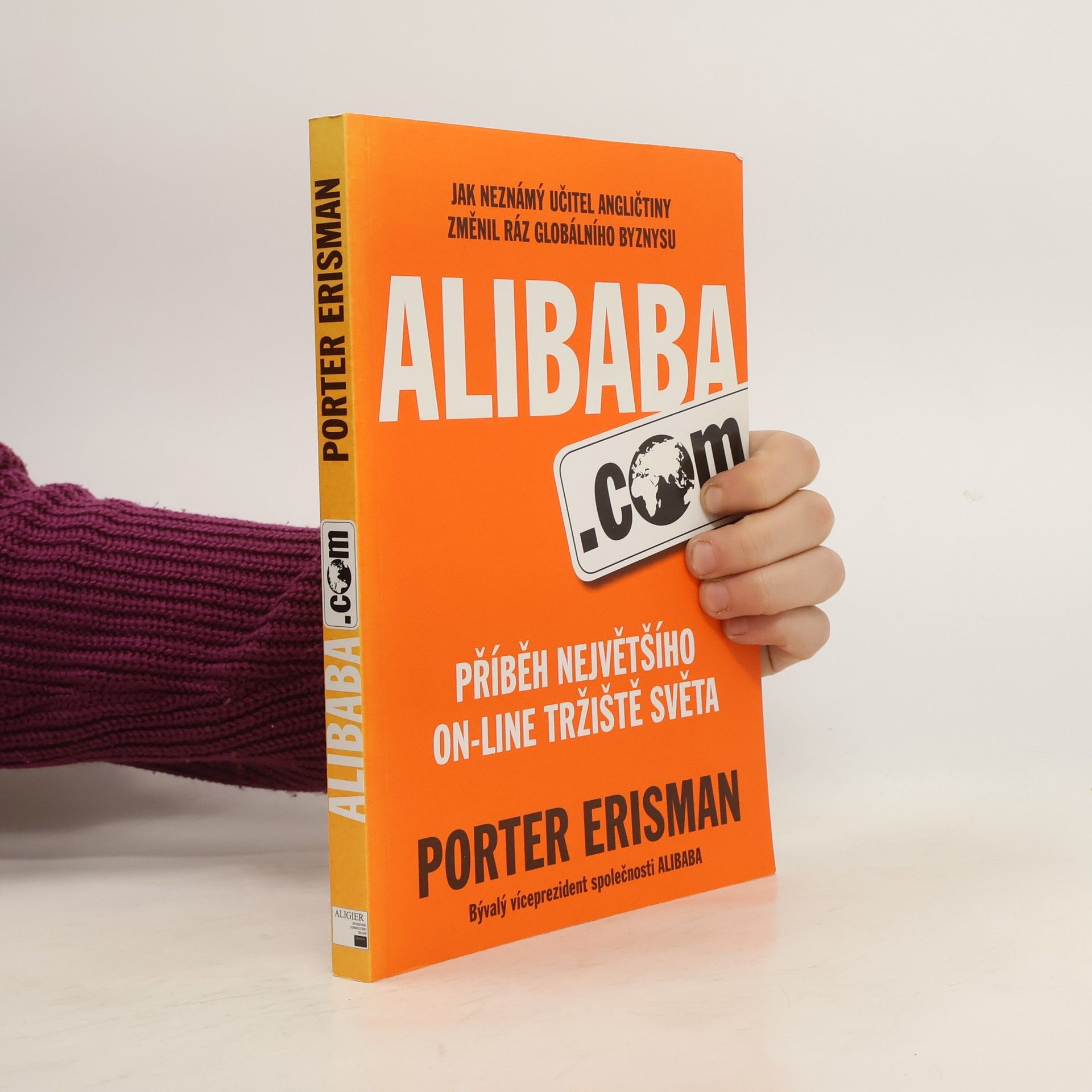 Porter Erisman Alibaba.com. Příběh největšího on-line tržiště světa