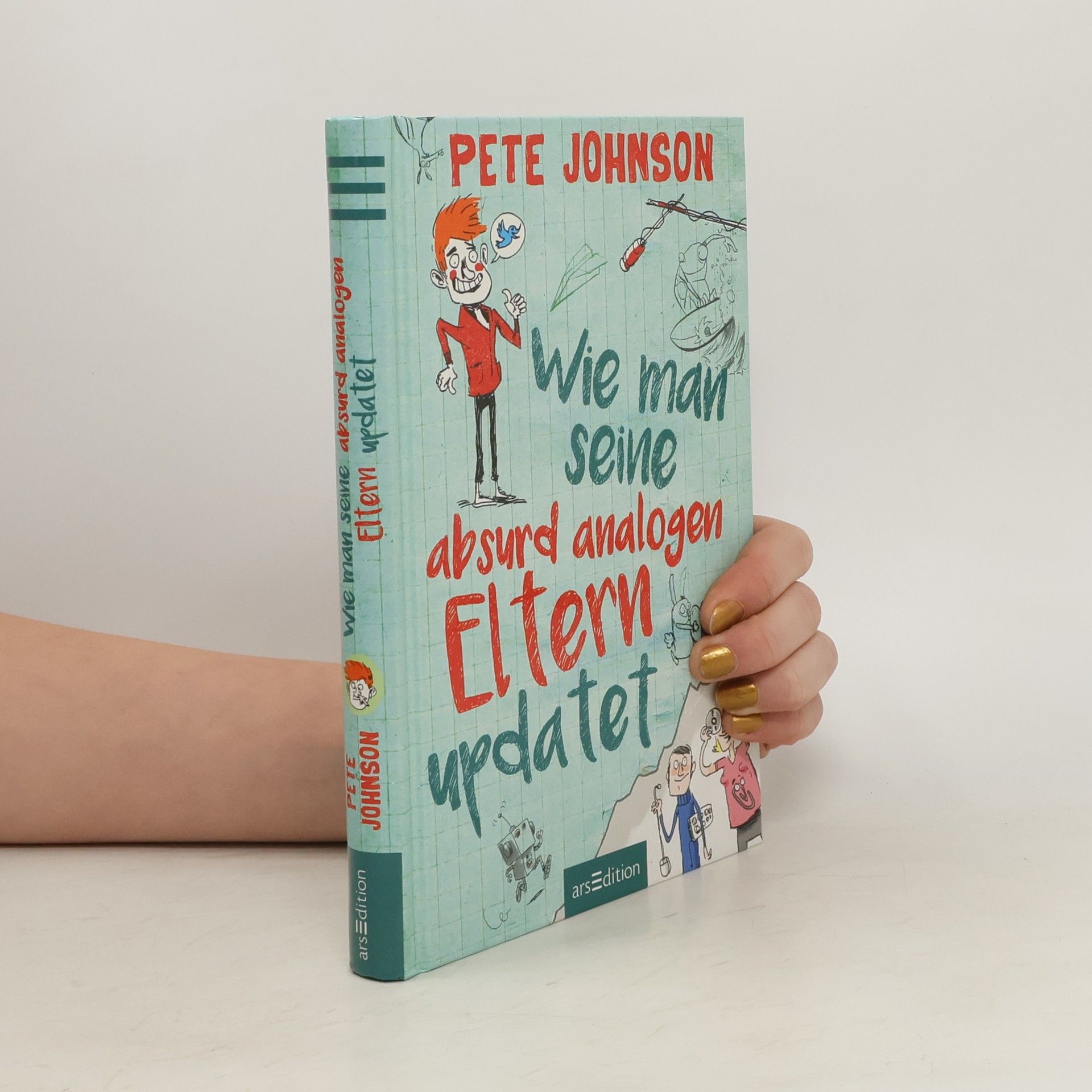 Pete Johnson Wie man seine absurd analogen Eltern updated