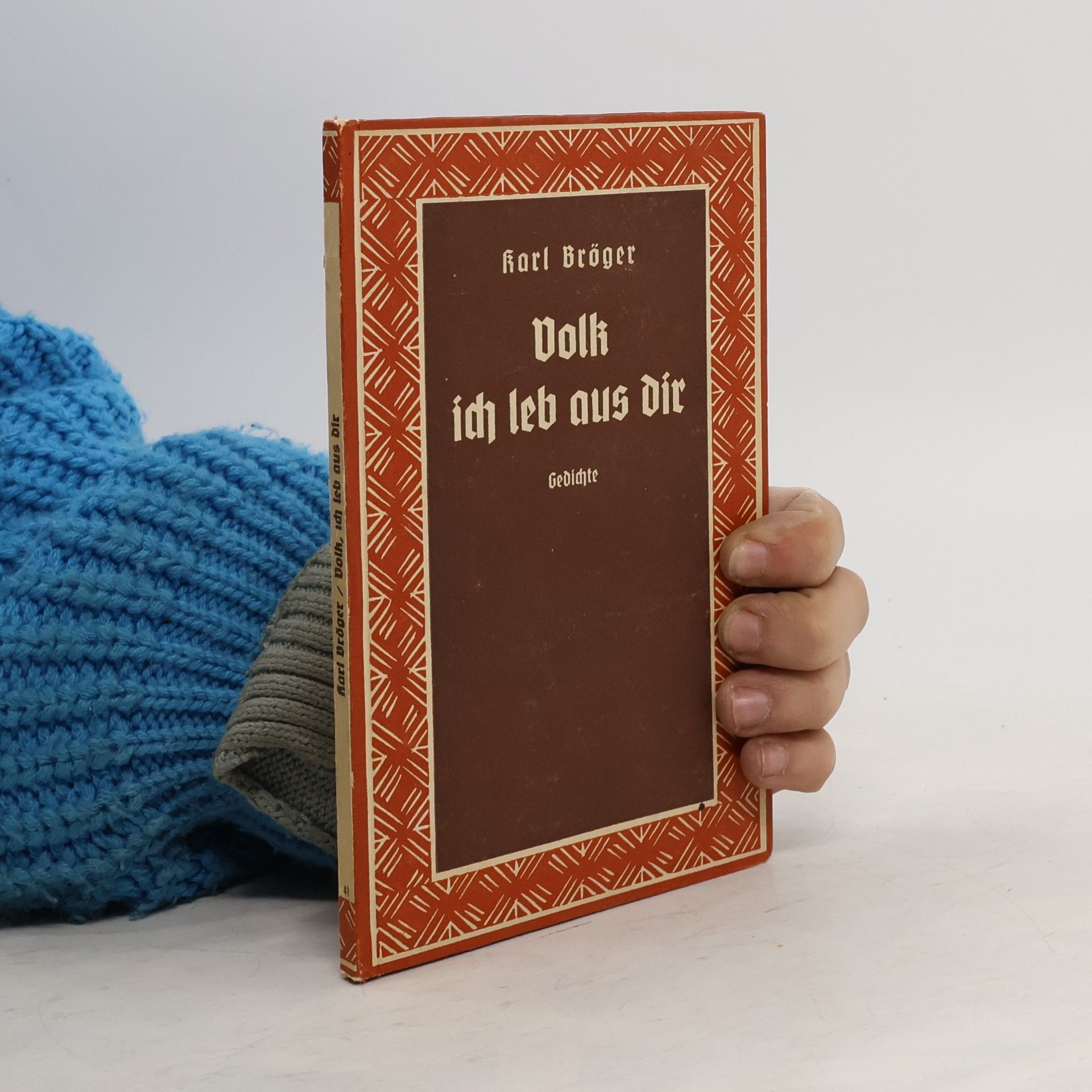Karl Bröger Volk ich leb aus dir