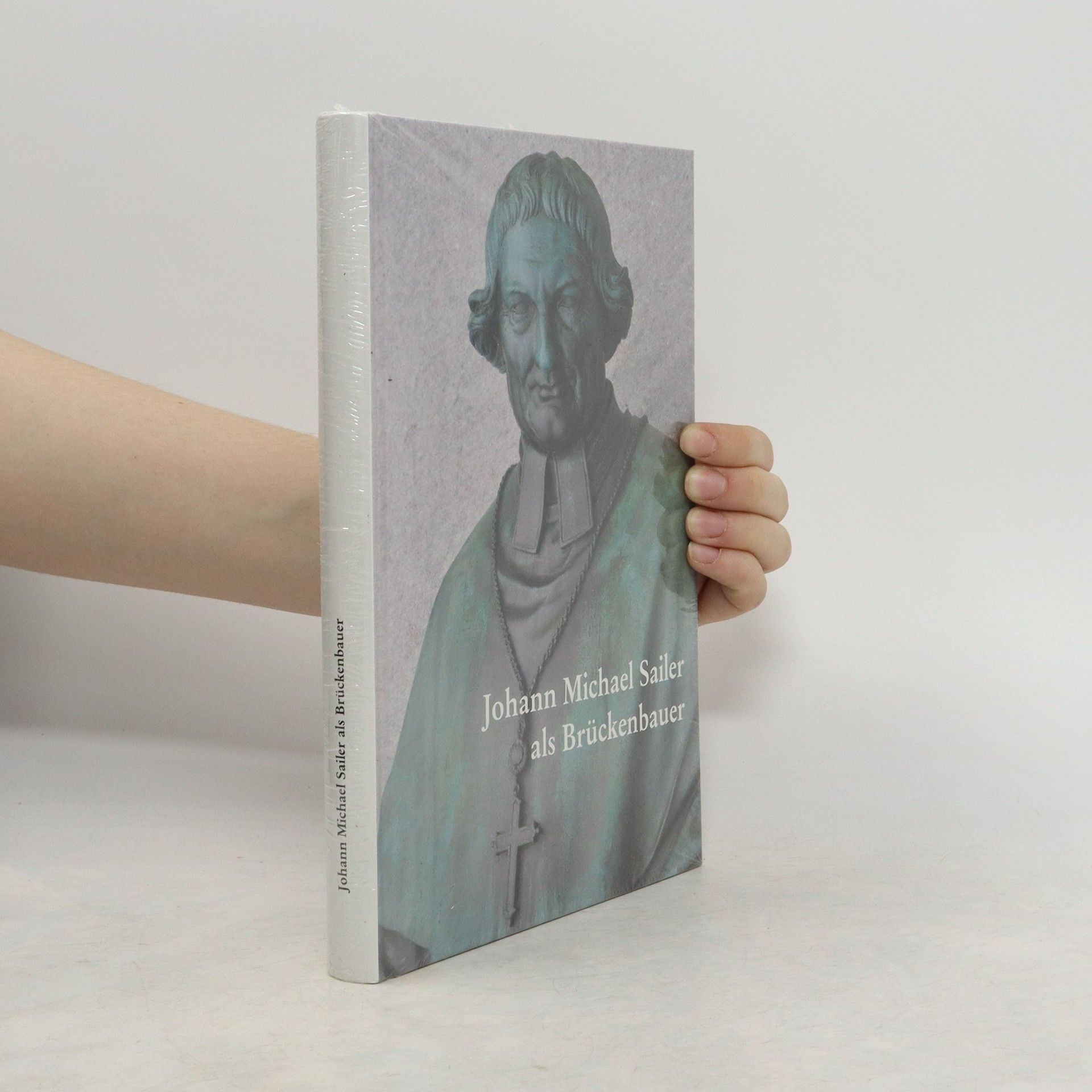 Autorenkollektiv Johann Michael Sailer als Brückenbauer
