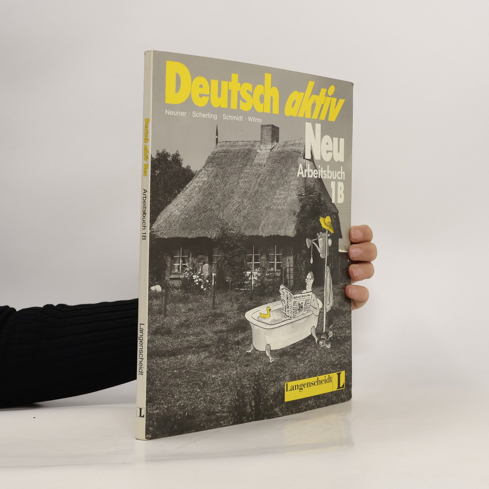 Gerhard Neuner Deutsch aktiv Neu : Arbeitsbuch 1B