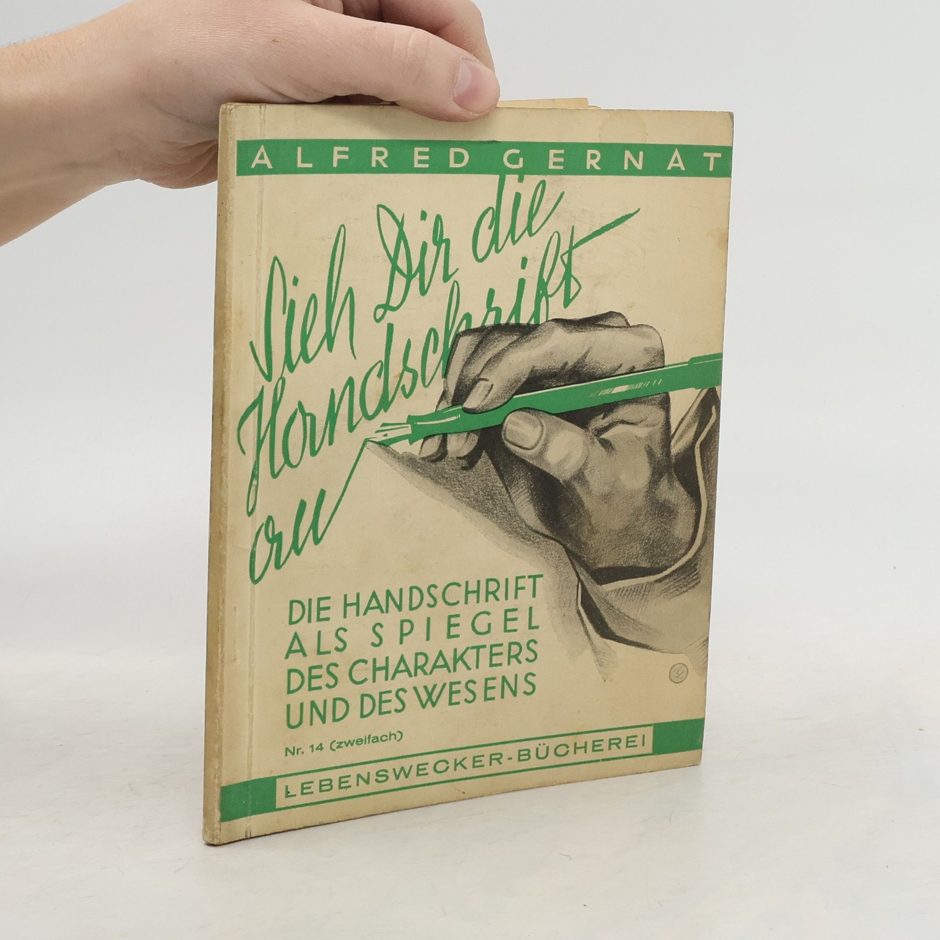 Alfred Gernat Sieh Dir die Handschrift an!
