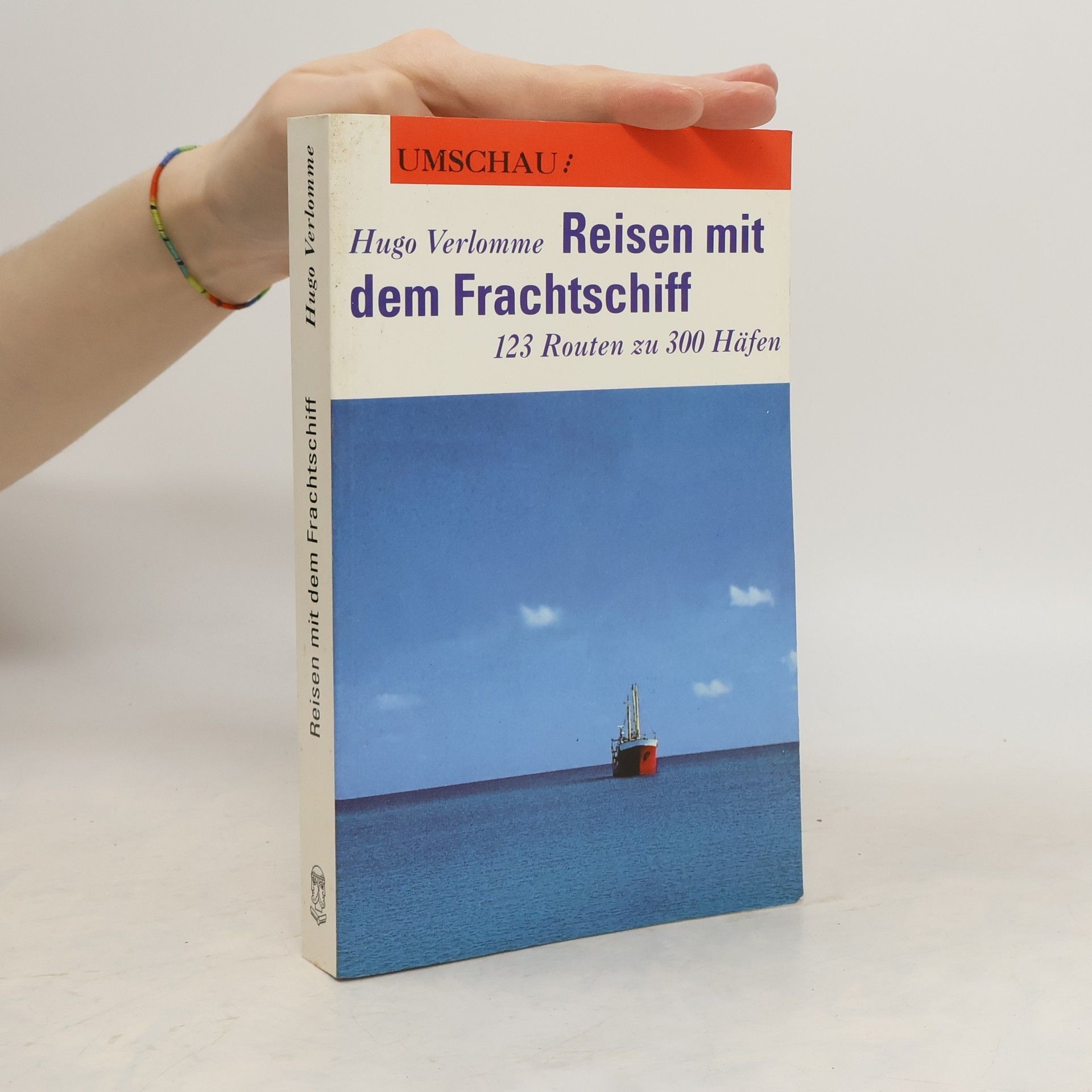 Hugo Verlomme Reisen mit dem Frachtschiff