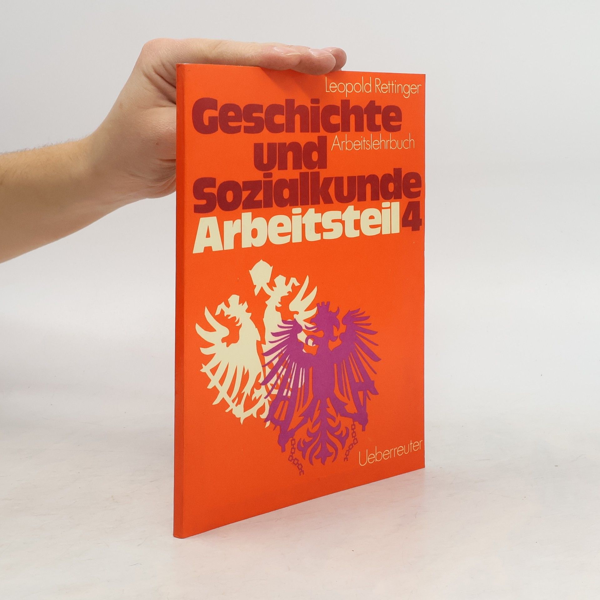 Leopold Rettinger Geschichte und Sozialkunde 4. Textteil