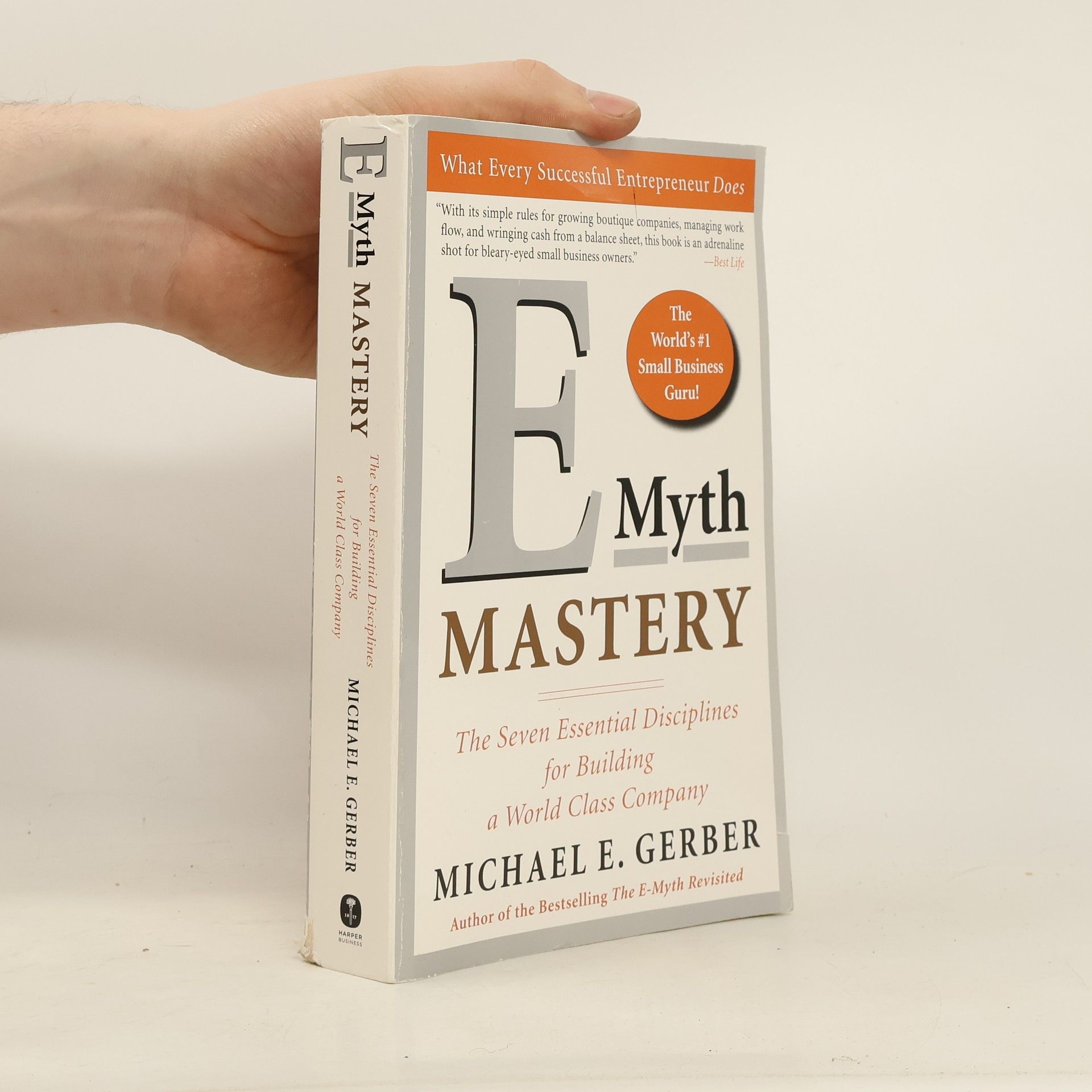 Michael E. Gerber E-Myth Mastery