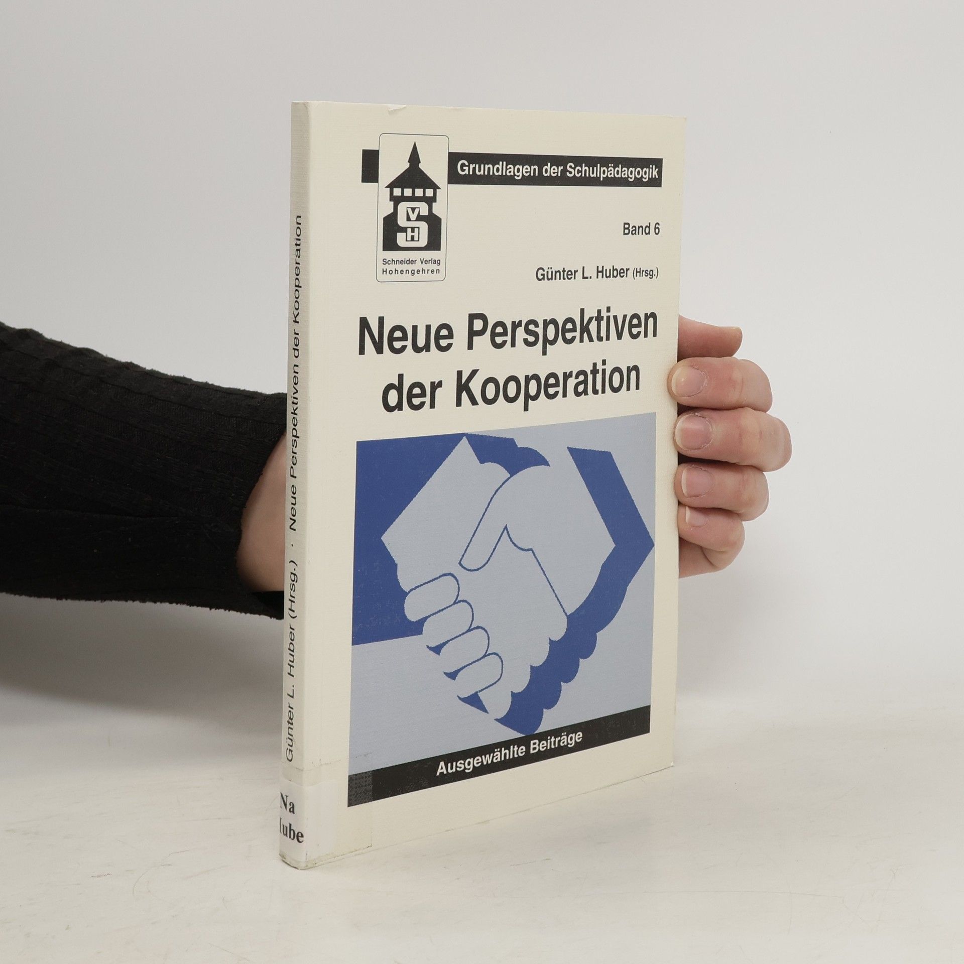 Günter L. Huber Neue Perspektiven der Kooperation