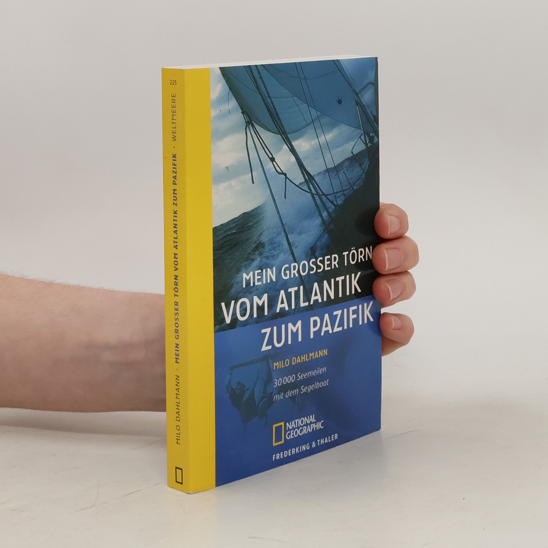 Milo Dahlmann Mein grosser Törn vom Atlantik zum Pazifik