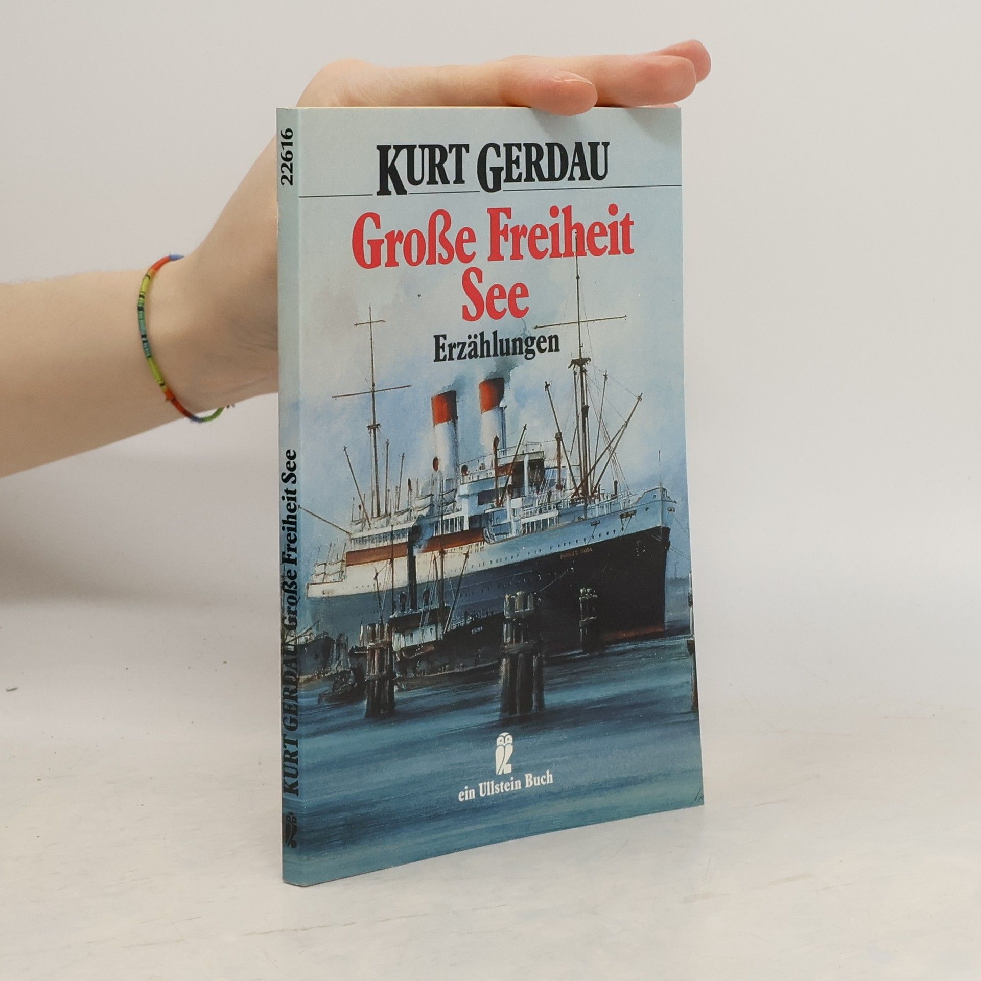 Kurt Gerdau Große Freiheit See. Erzählungen
