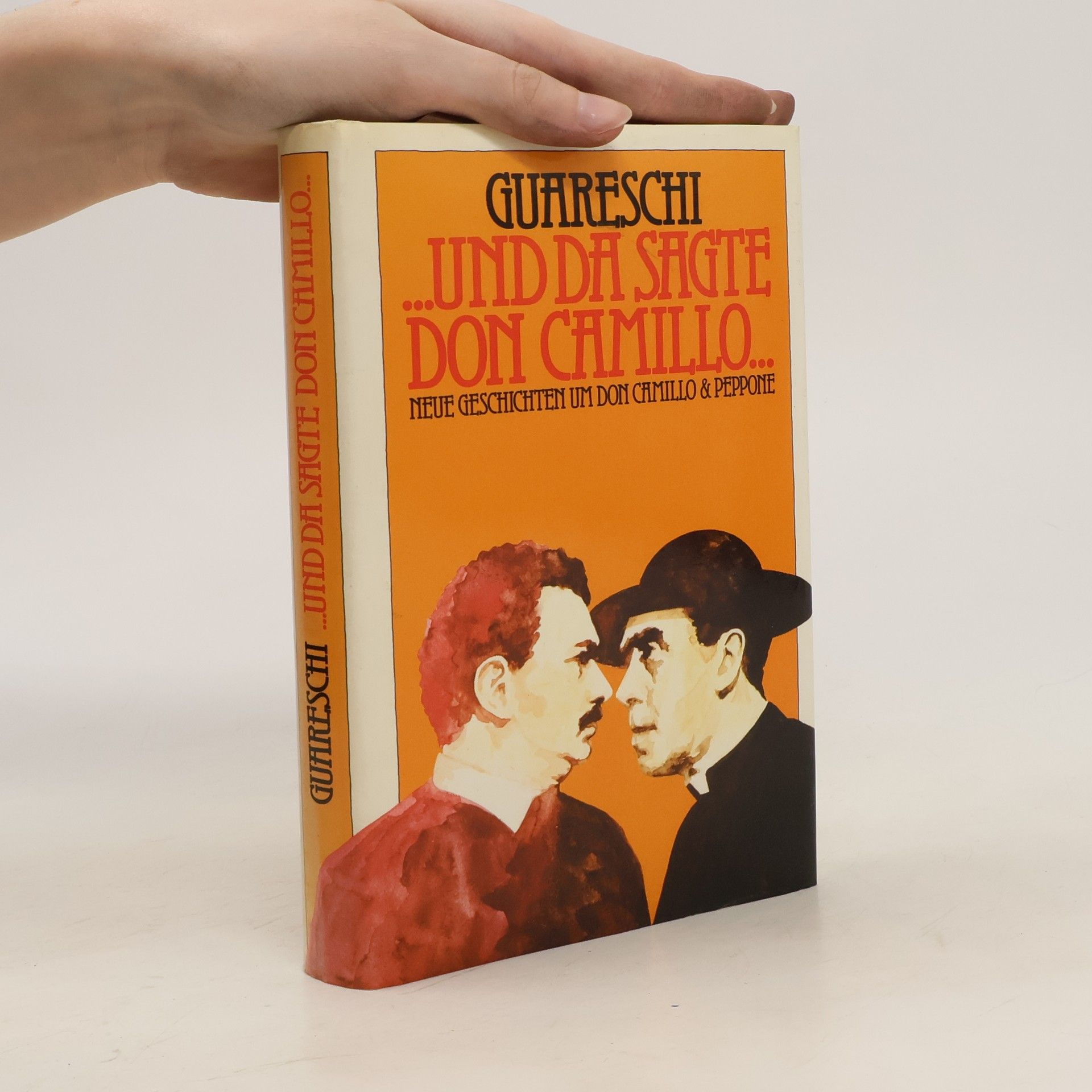 Giovannino Guareschi ...Und da sagte Don Camillo...