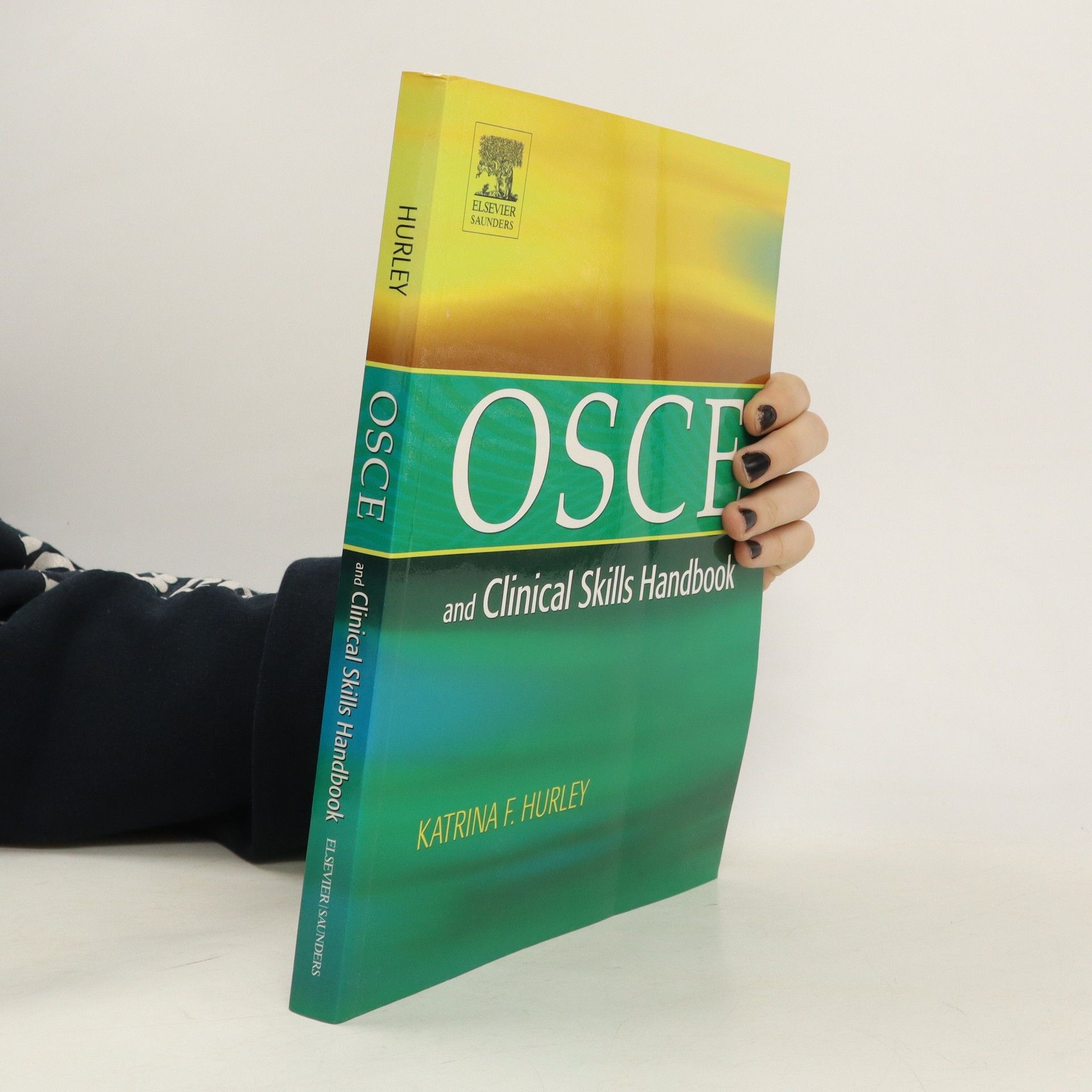 Katrina F. Hurley OSCE and Clinical Skills Handbook