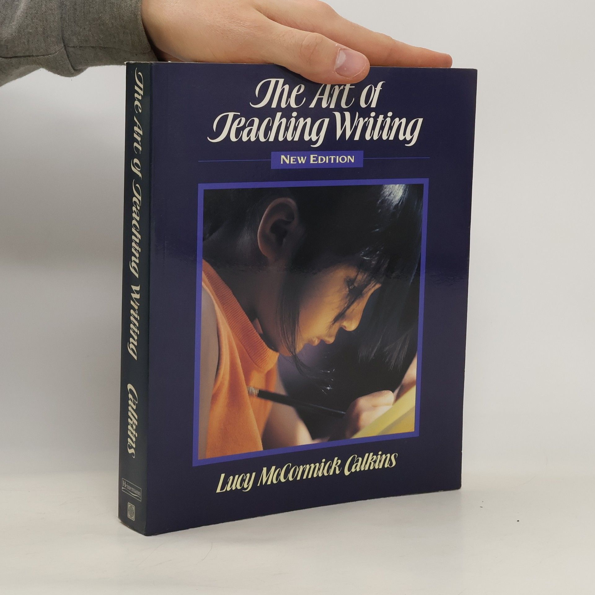 Lucy Calkins The Art of Teaching Writing