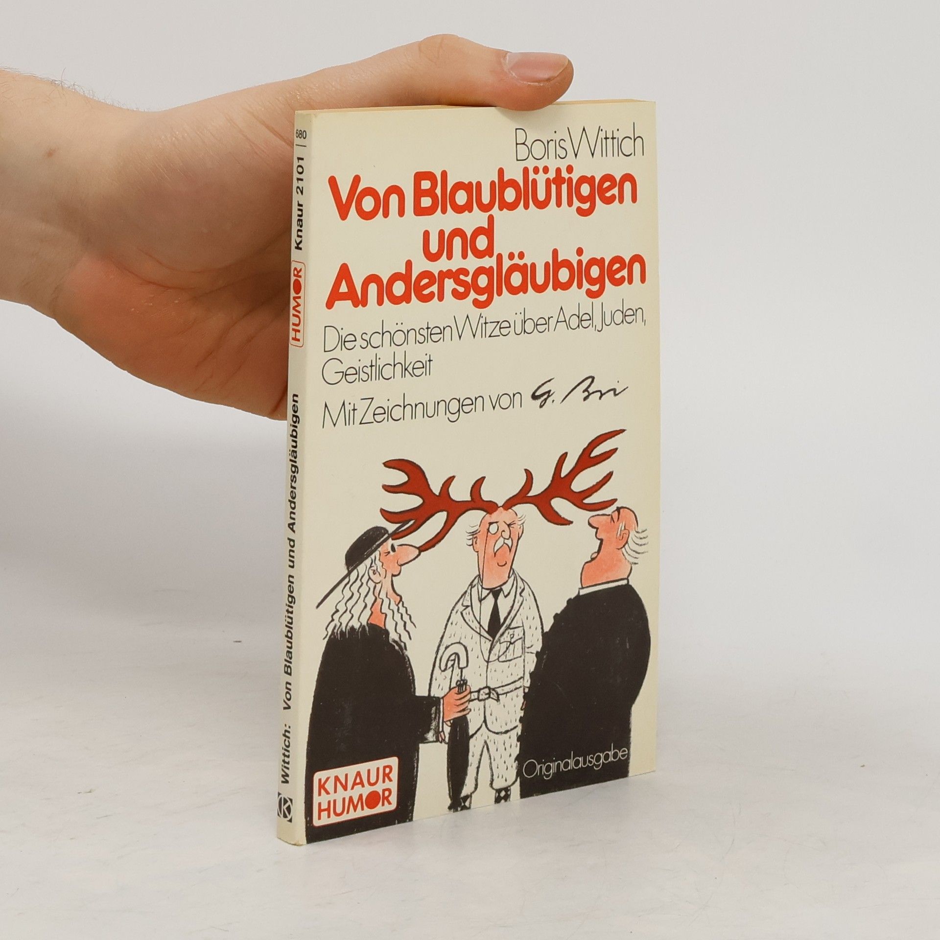 Boris Wittich Von Blaublütigen und Andersgläubigen