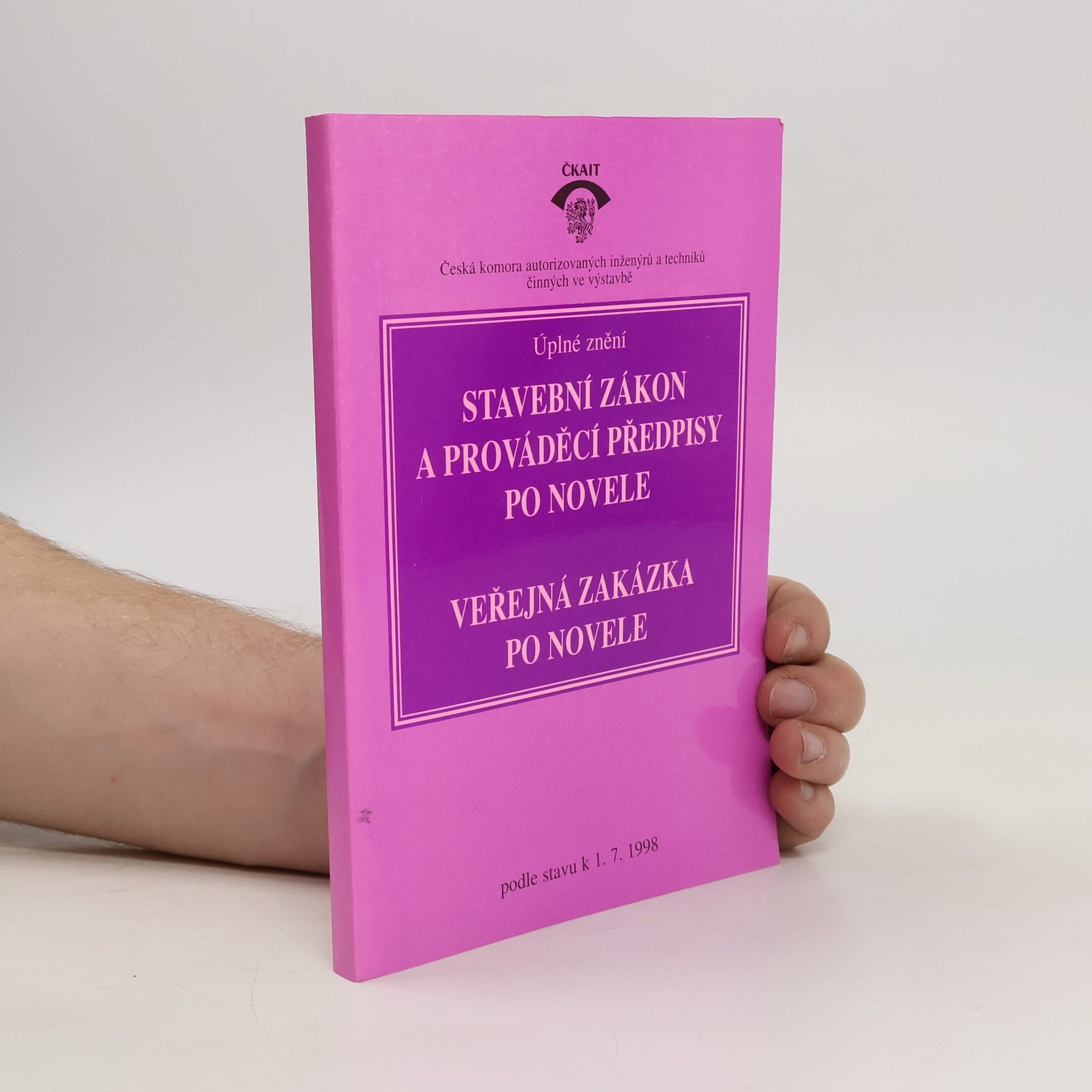 Collectif d'auteurs Stavební zákon a prováděcí předpisy po novele. Veřejná zakázka po novele