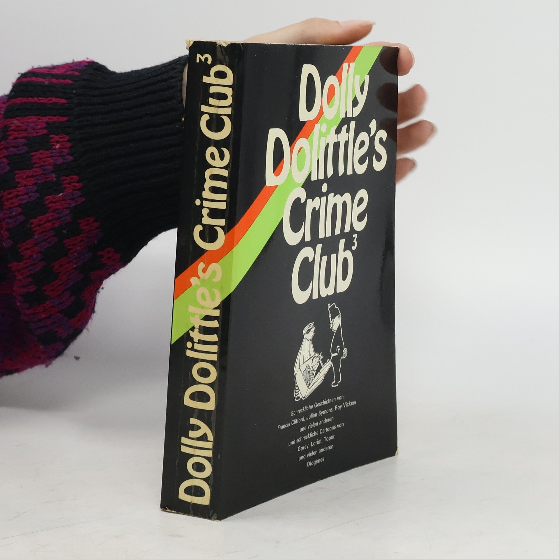 Dolly Dolittle Dolly Dolittle's Crime Club 3. Schreckliche Geschichten und schreckliche Cartoons.
