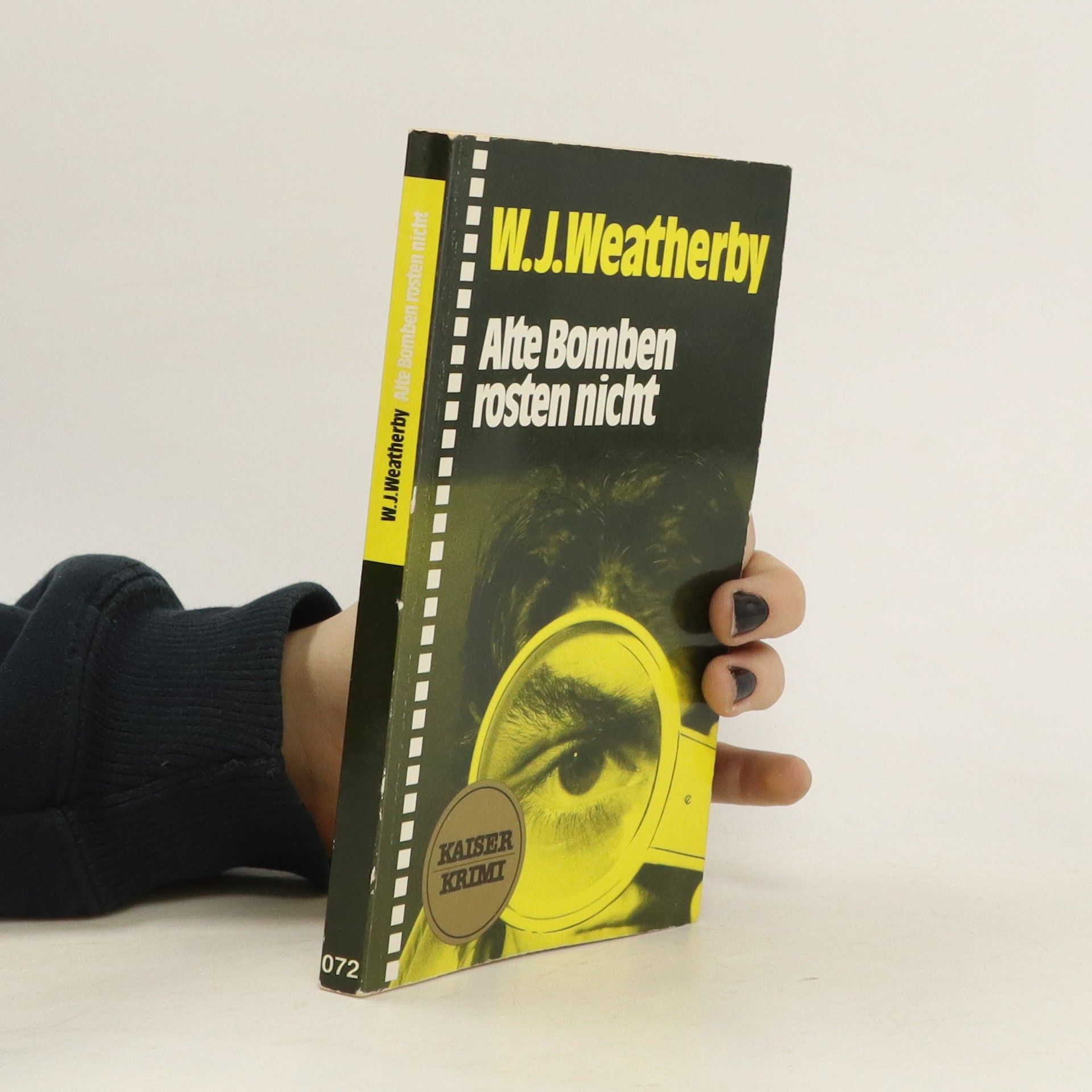 William J. Weatherby Alte Bomben rosten nicht
