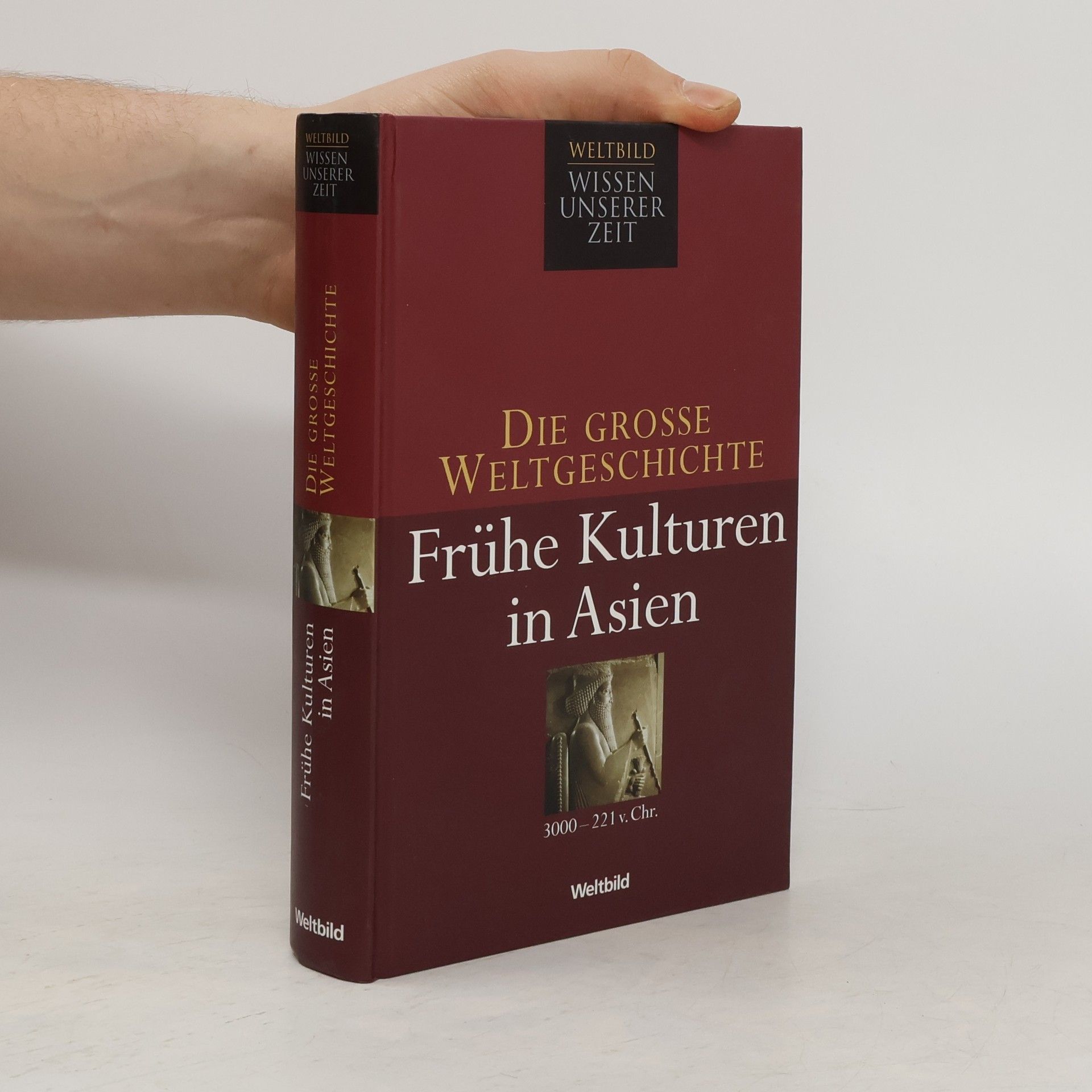 Autores varios Die grosse Weltgeschichte. Frühe Kulturen in Asien